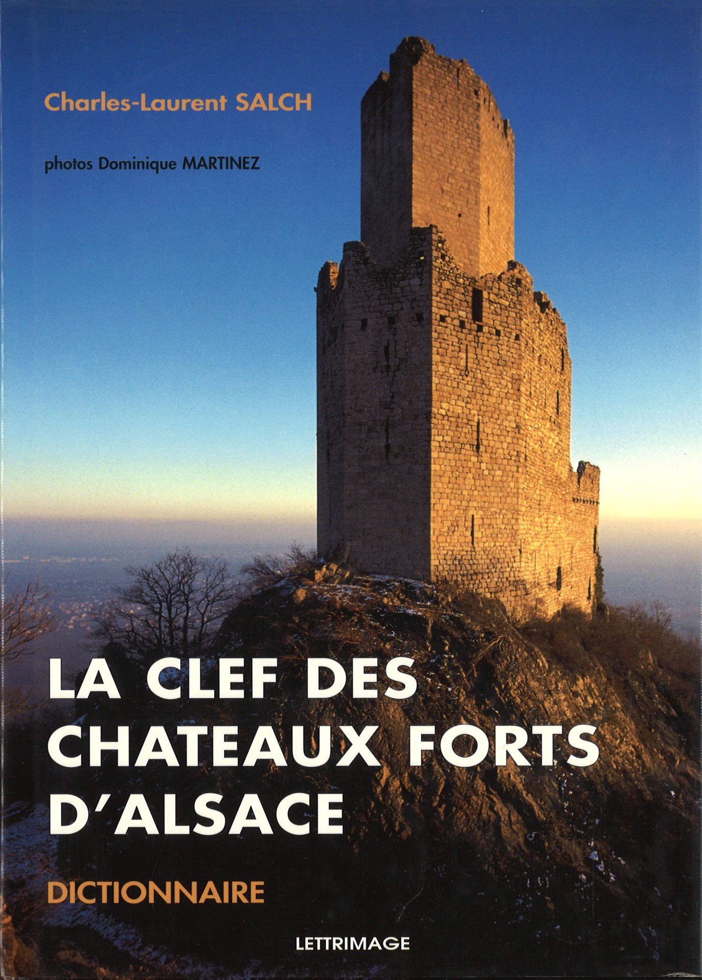 La clef des châteaux forts d'Alsace