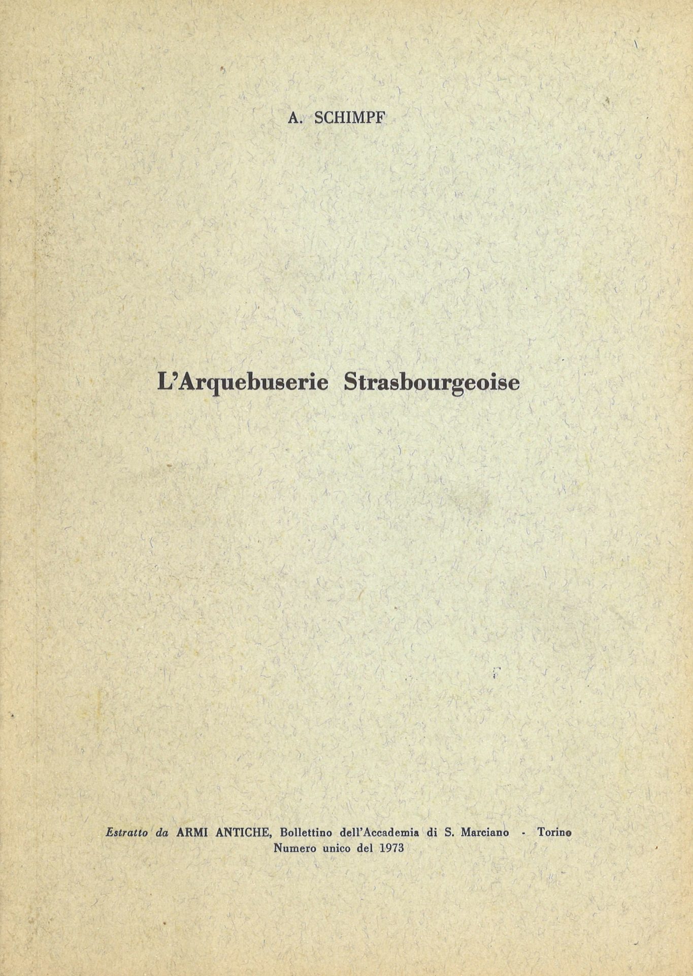 L'Arquebuserie Strasbourgeoise - tome II et tome III
