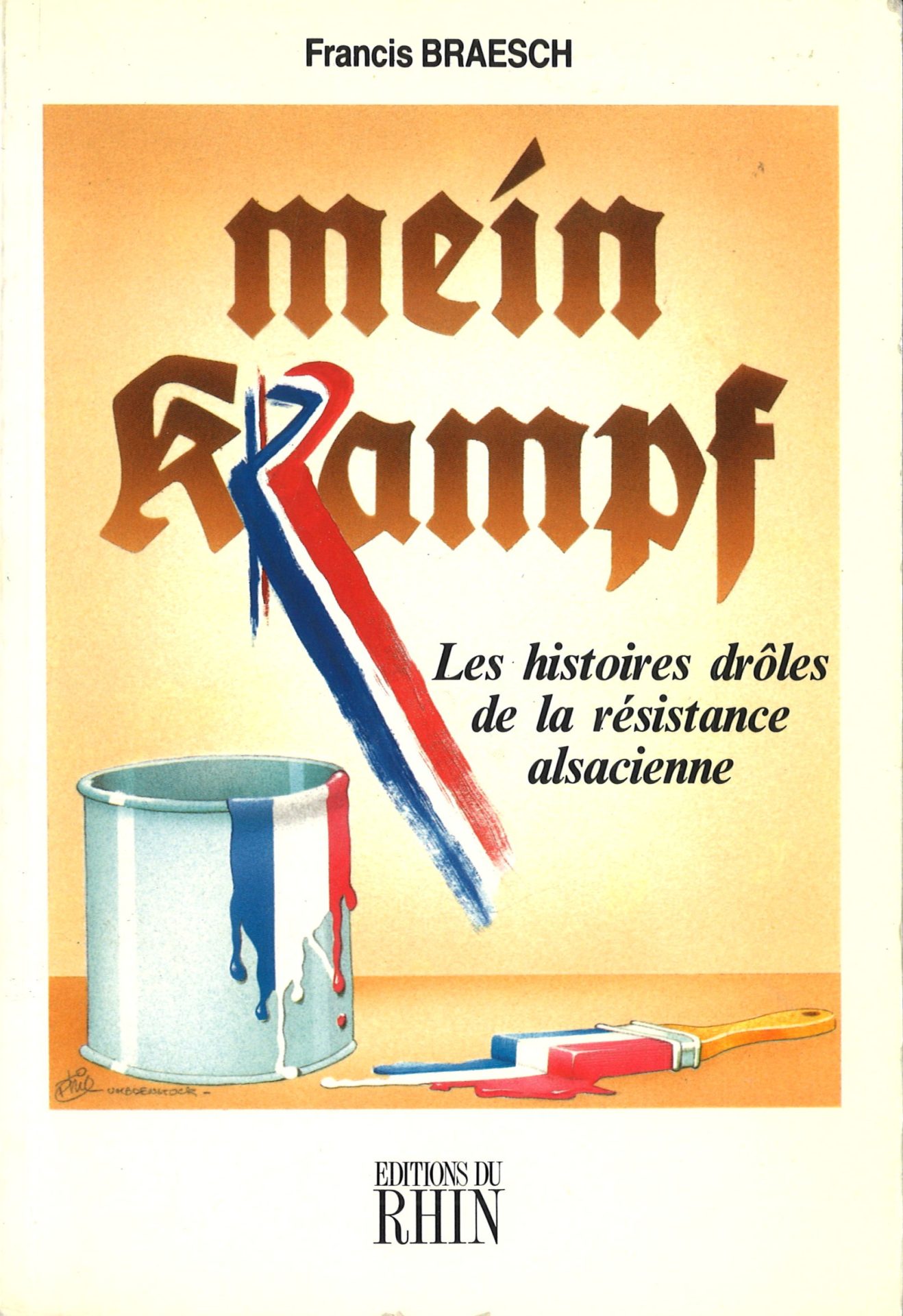 Mein Krampf - Les histoires drôles de la résistance alsacienne