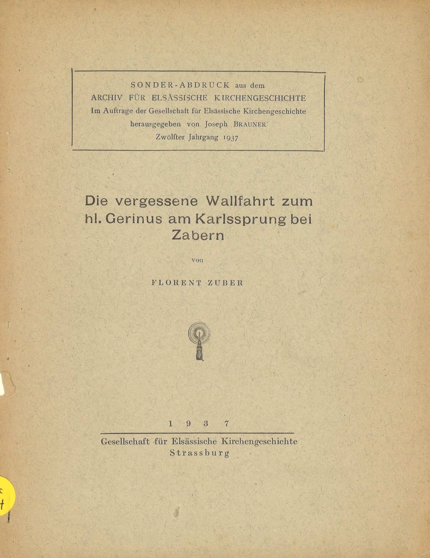 Die vergessene Wallfahrt zum hl. Gerinus am Karlssprung bei Zabern