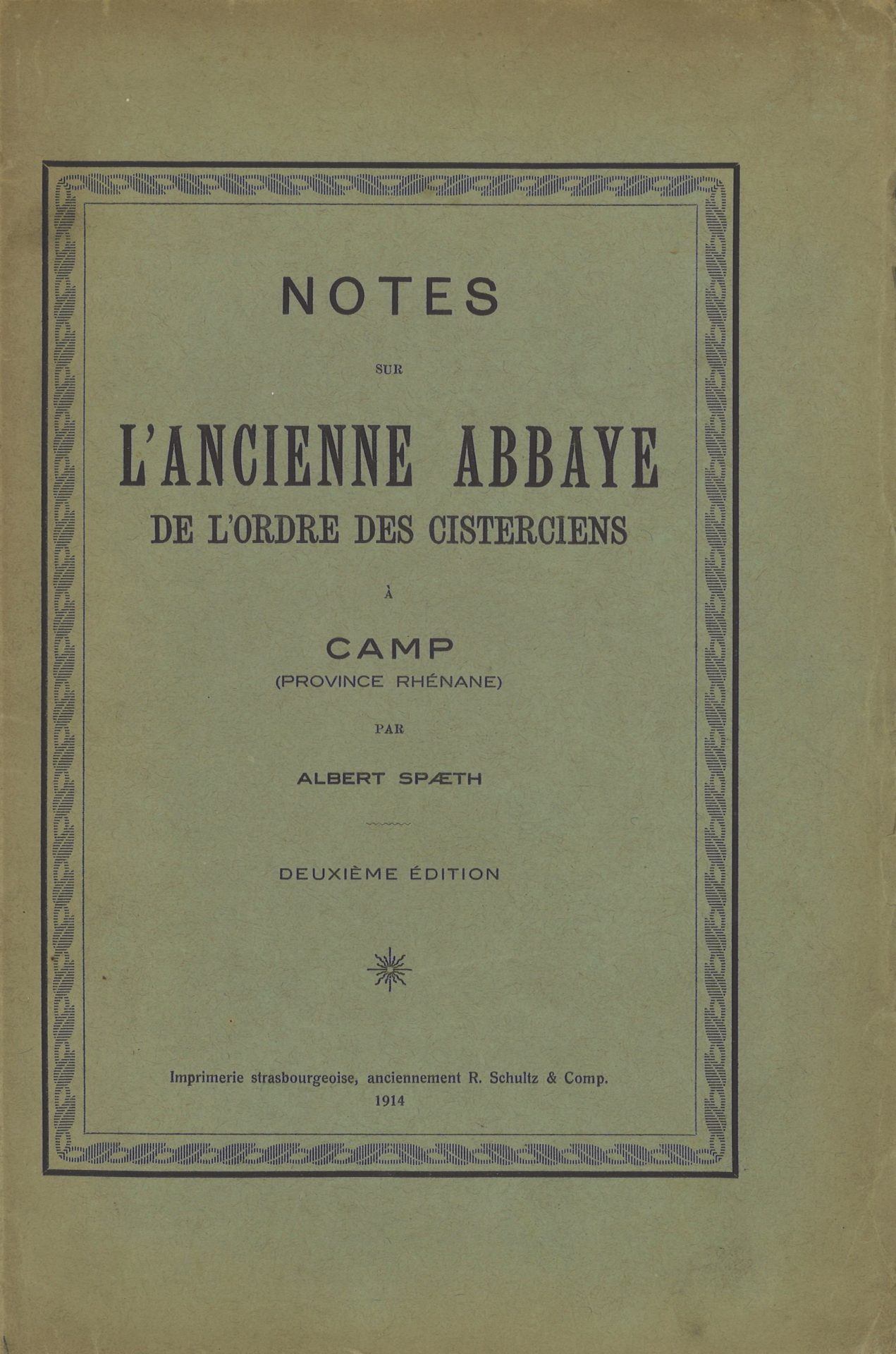 Notes sur l'ancienne abbaye de l'ordre des Cisterciens à Camp (province rhénane)