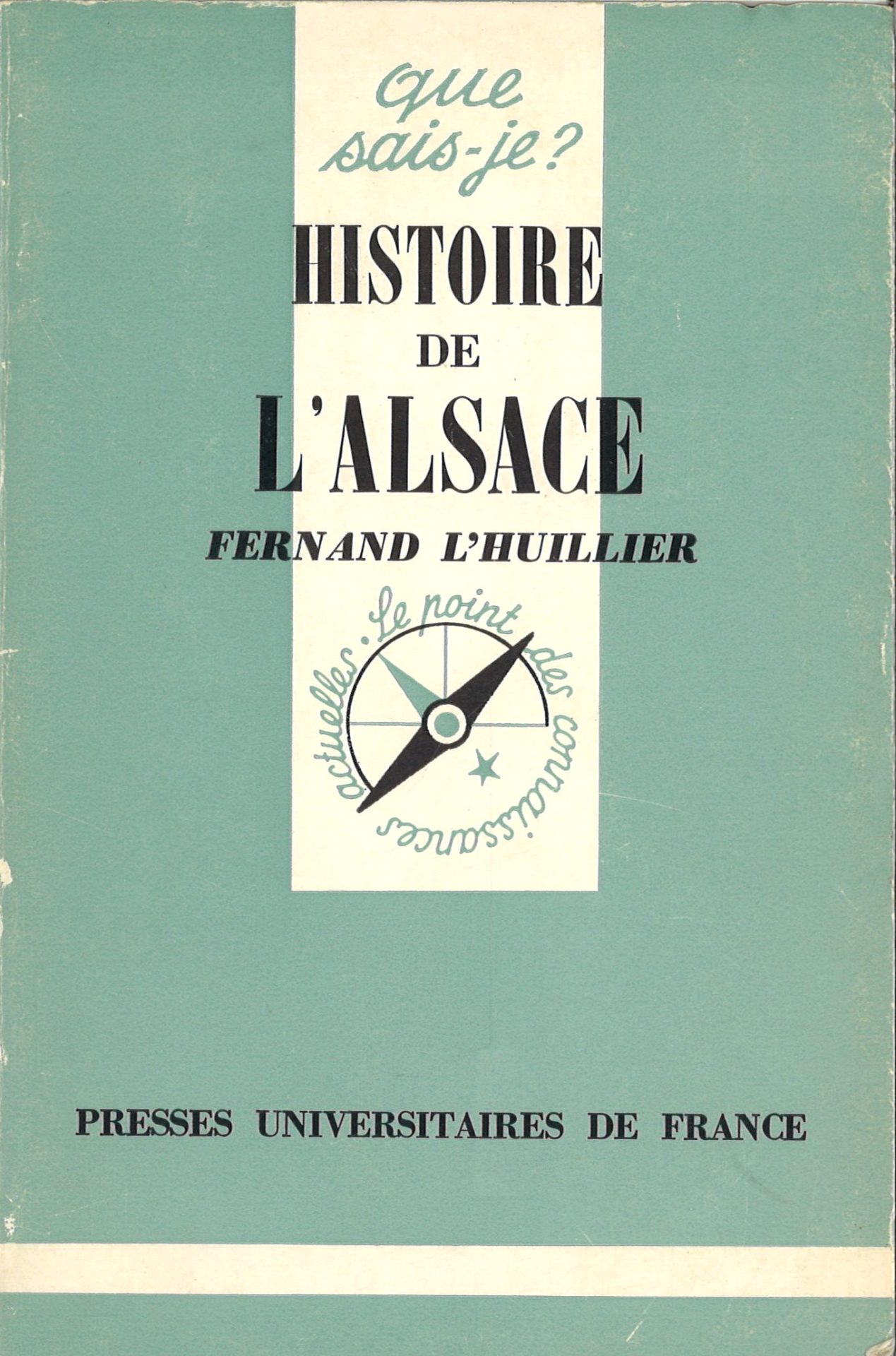 Histoire de l'Alsace - collection Que sais-je ?