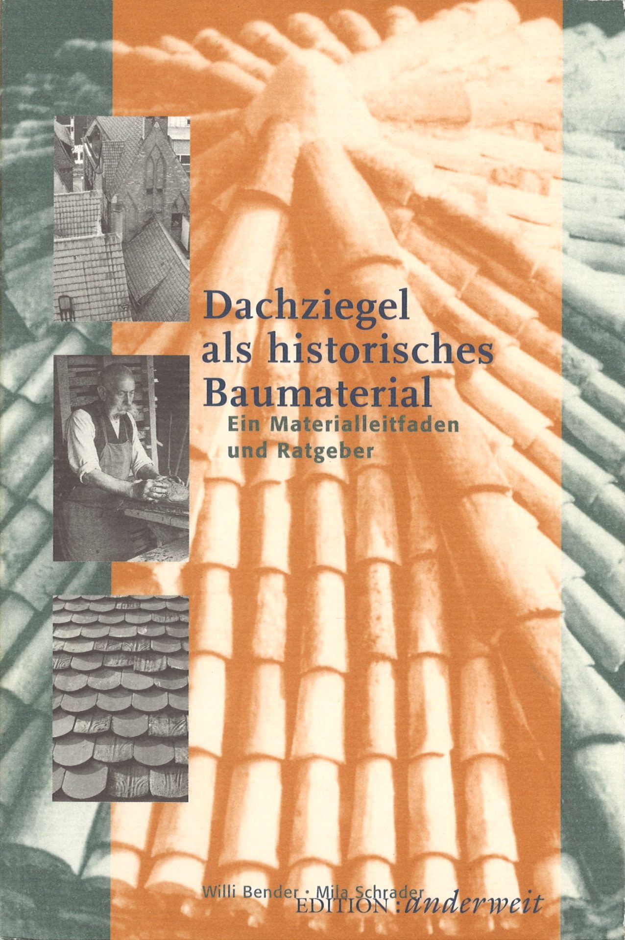 Dachziegel als historisches Baumaterial - Ein Materialleitfaden und Ratgeber