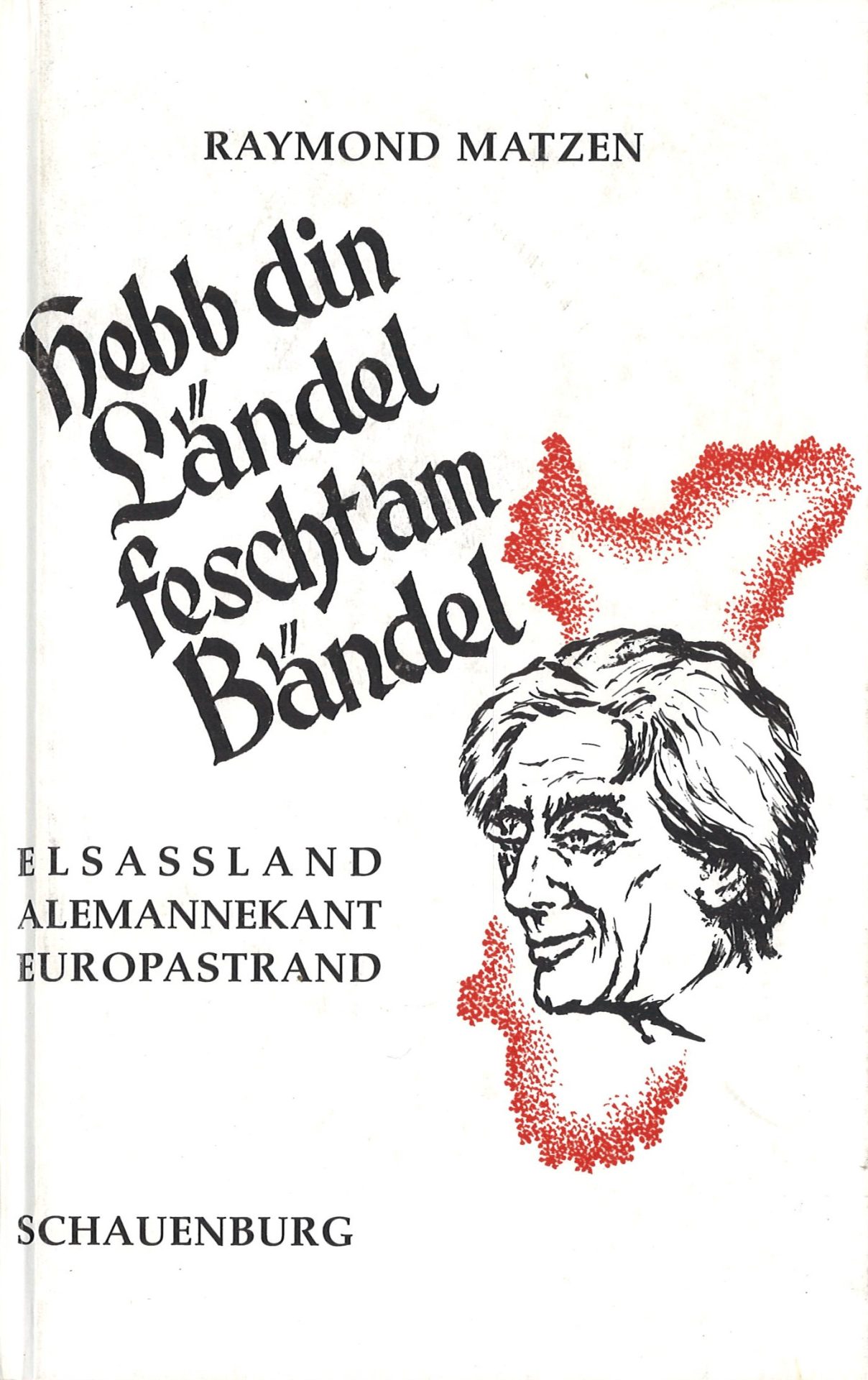 hebb din Ländel fescht'am Bändel - Elsassland : Alemannekant, Europastrand !