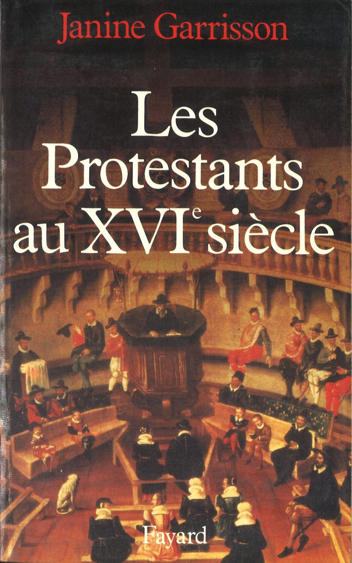 Les Protestants au XVIe siècle