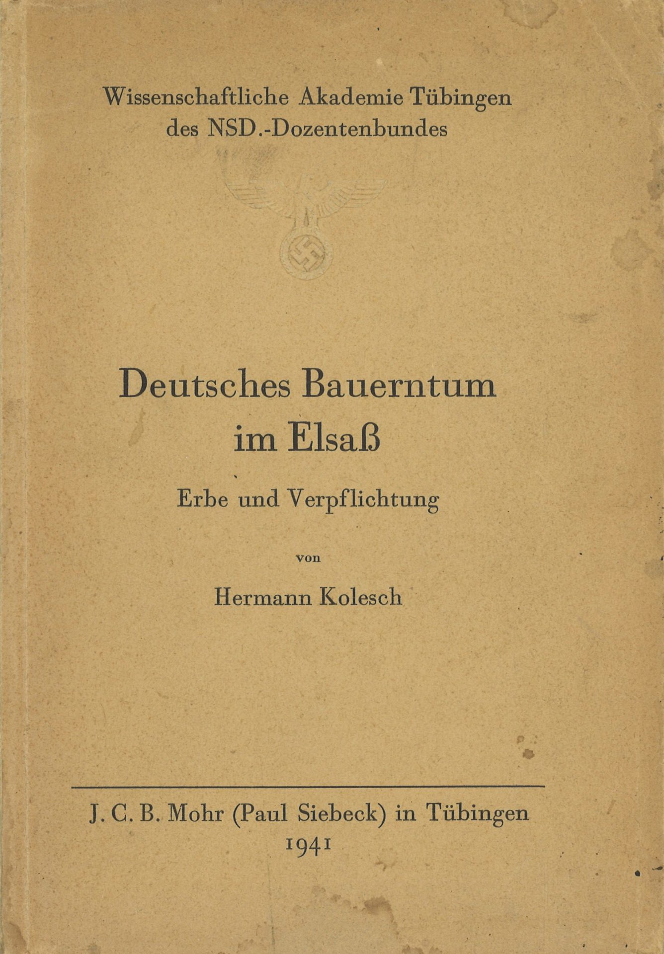 Deutsches Bauerntum im Elsass - Erbe und Verpflichtung