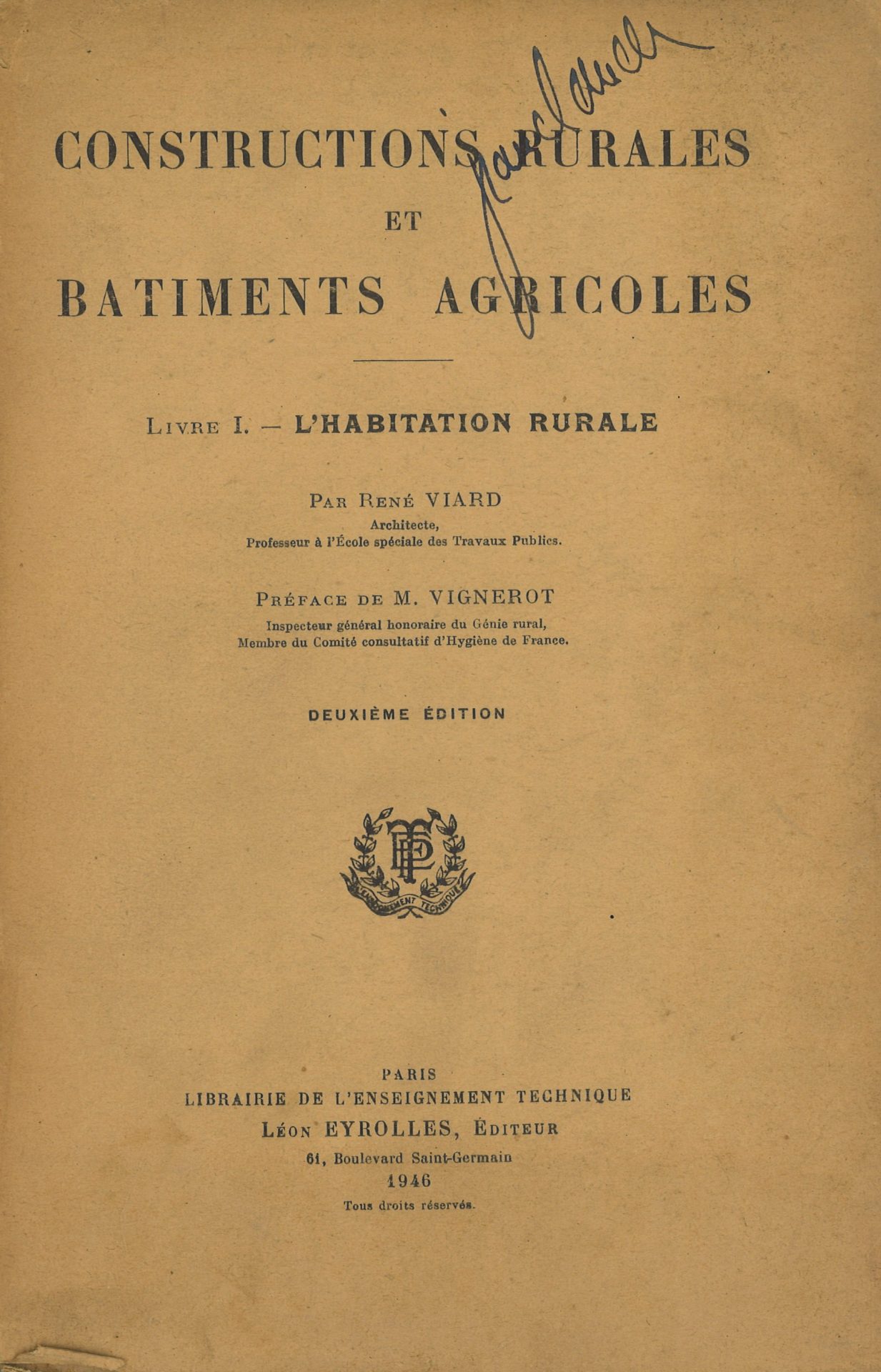 Constructions rurales et bâtiments agricoles - Livre I : L'habitation rurale