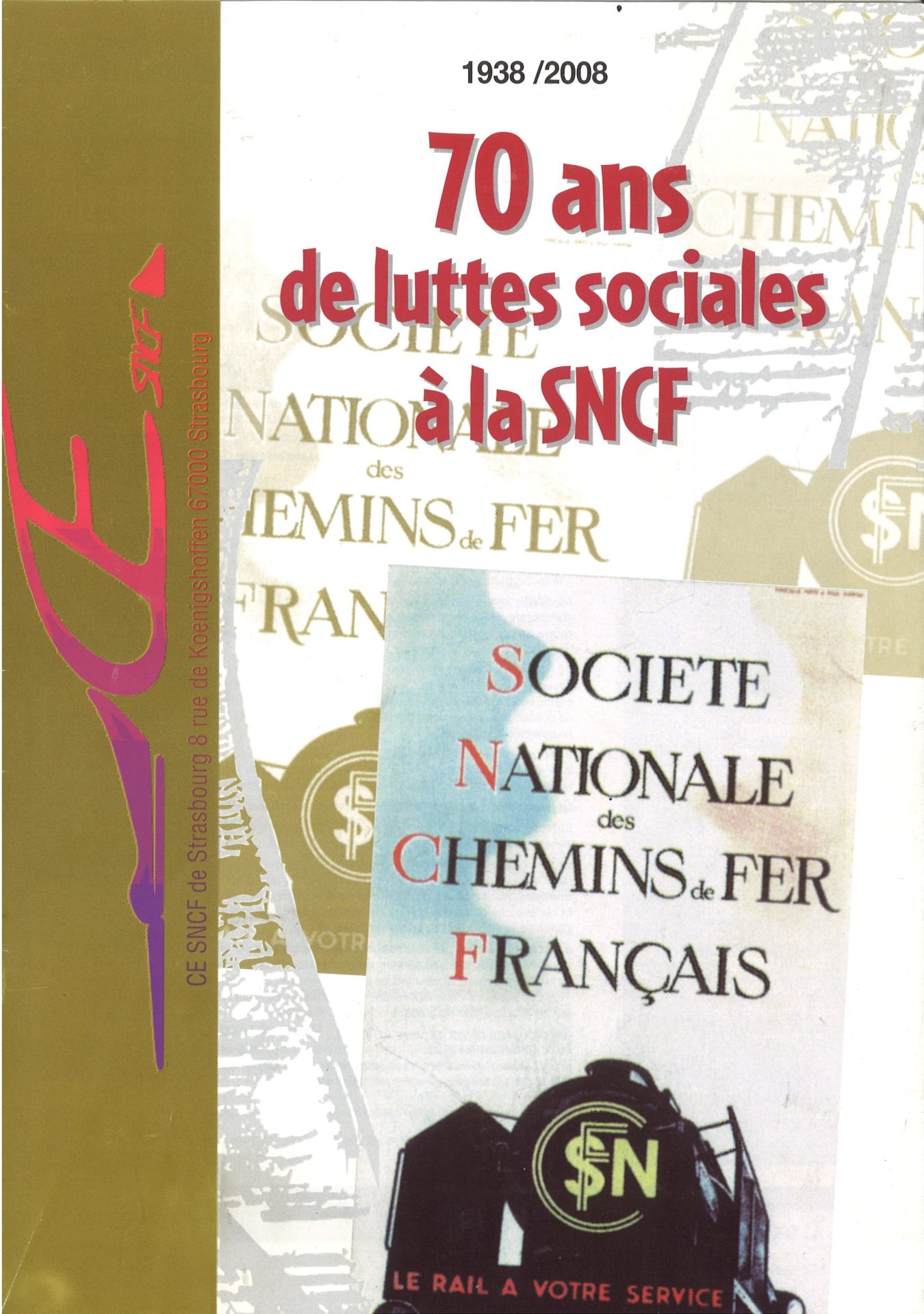 1938/2008 - 70 ans de luttes sociales à la SNCF