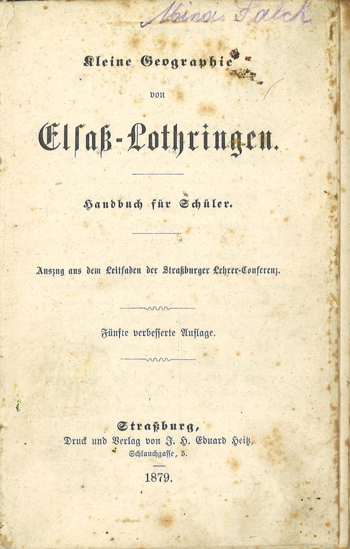 Kleine Geographie von Elsass-Lothringen - Handbuch für Schüler
