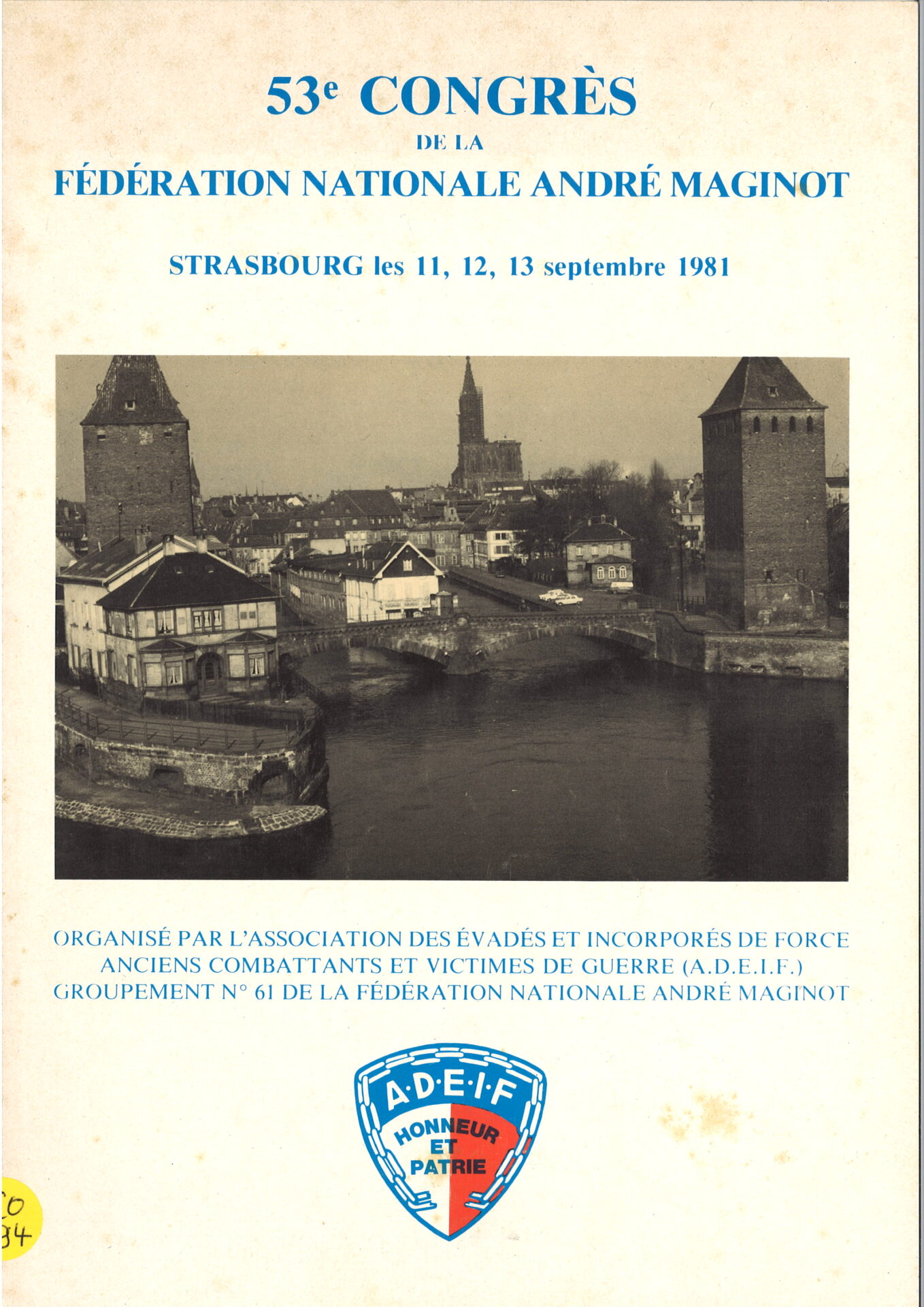53e Congrès de la fédération nationale André Maginot ; Strasbourg, les 11,12, 13 septembre 1981