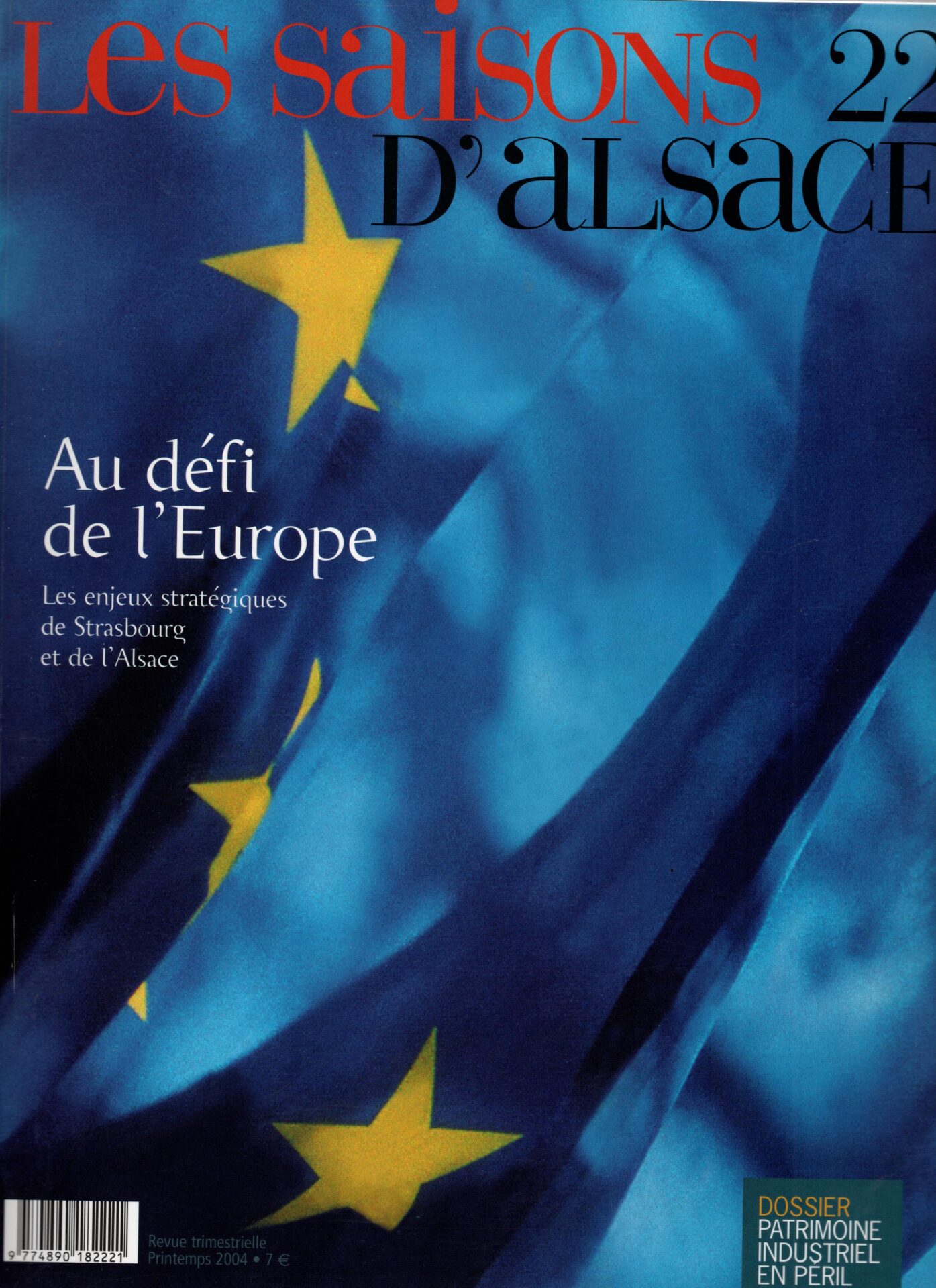 Les Saisons d'Alsace - Au défi de l'Europe, les enjeux stratégiques de Strasbourg et de l'Alsace