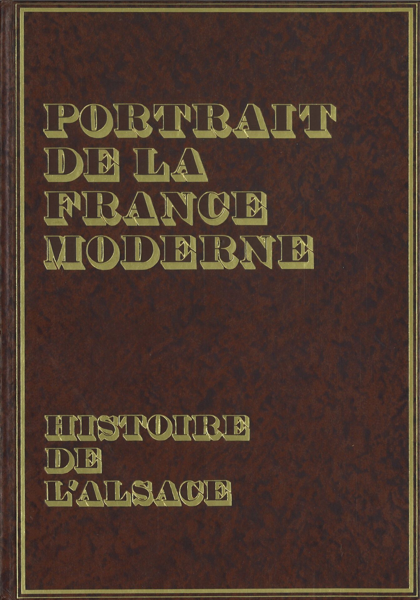 Portrait de la France Moderne - Histoire de l'Alsace