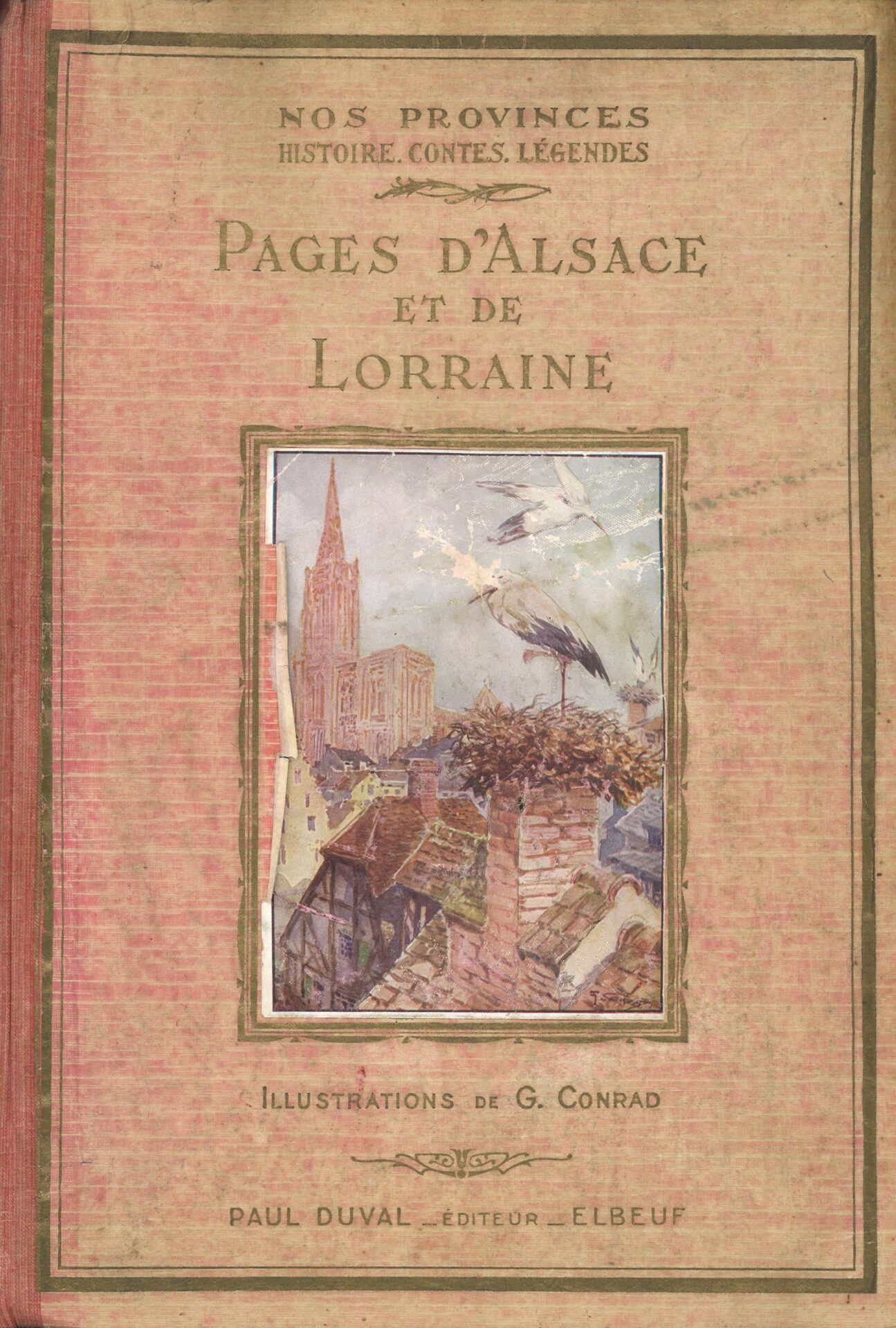 Pages d'Alsace et de Lorraine - Nos provinces, histoire, contes, légendes