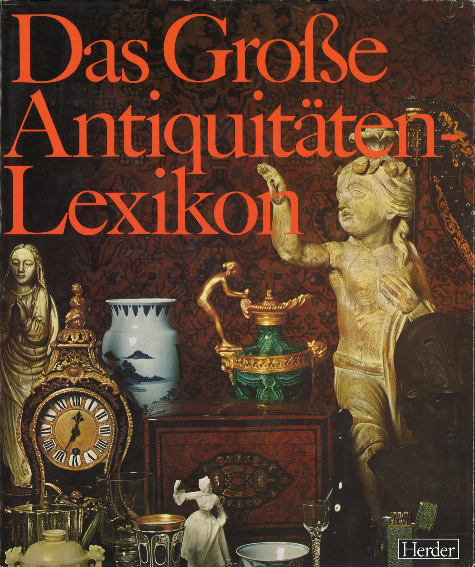 Das Grosse Antiquitäten-Lexikon