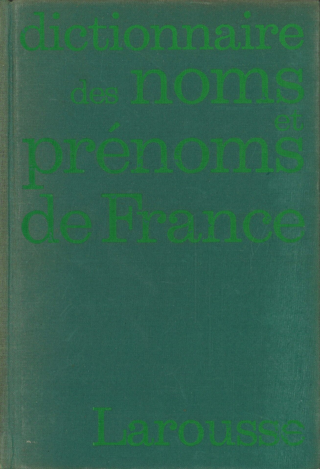 Dictionnaire étymologique des noms de famille et prénoms de France