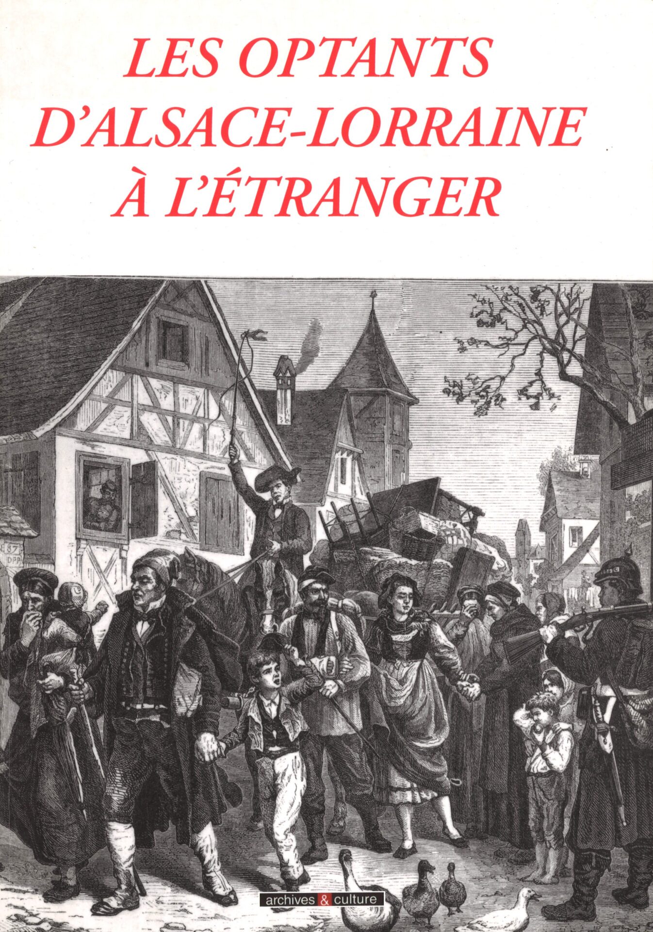 Les optants d'Alsace-Lorraine à l'étranger