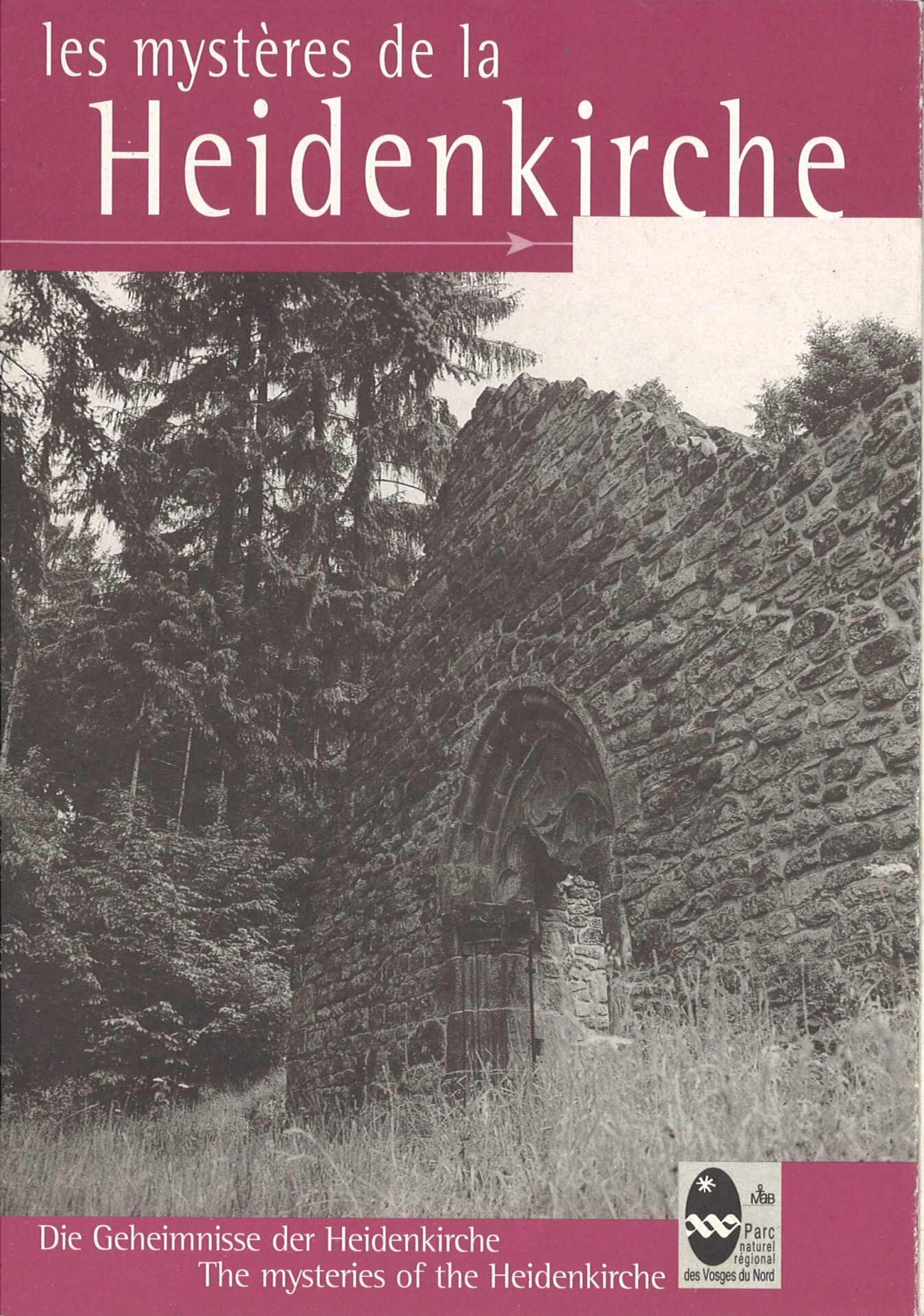 Les mystères de la Heidenkirche