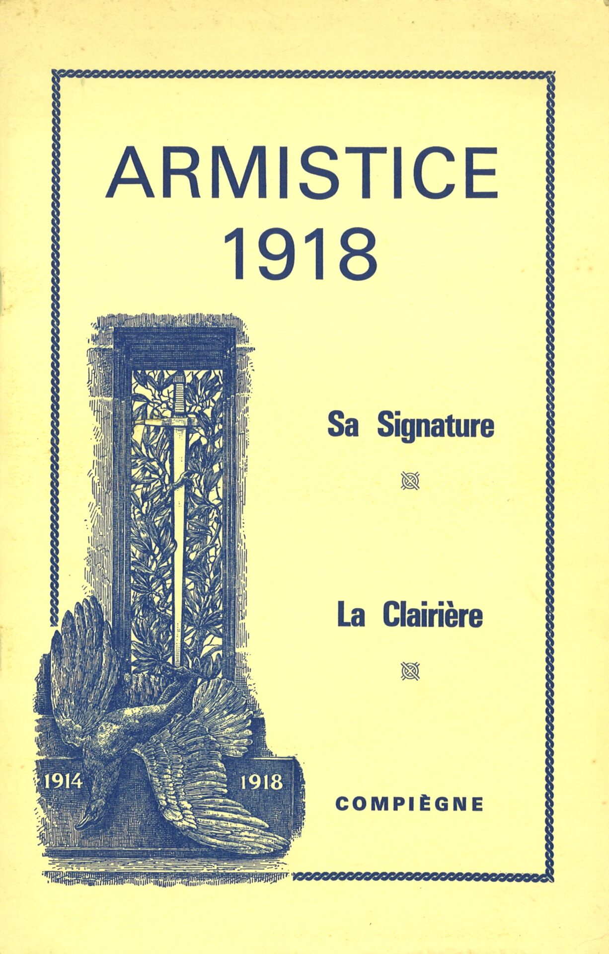 Armistice 1918 - Sa signature - La Clairière - Compiègne