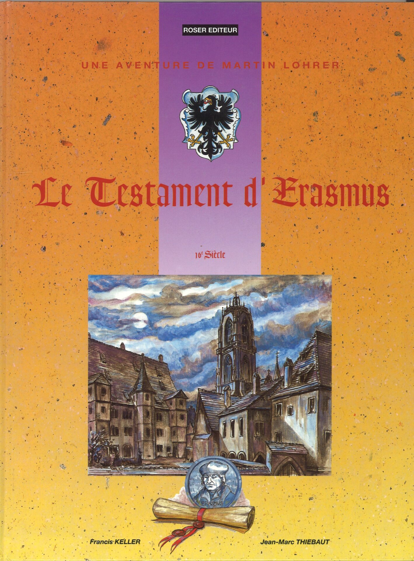 Une aventure de Martin Lohrer - Le testament d'Erasmus - 16e siècle