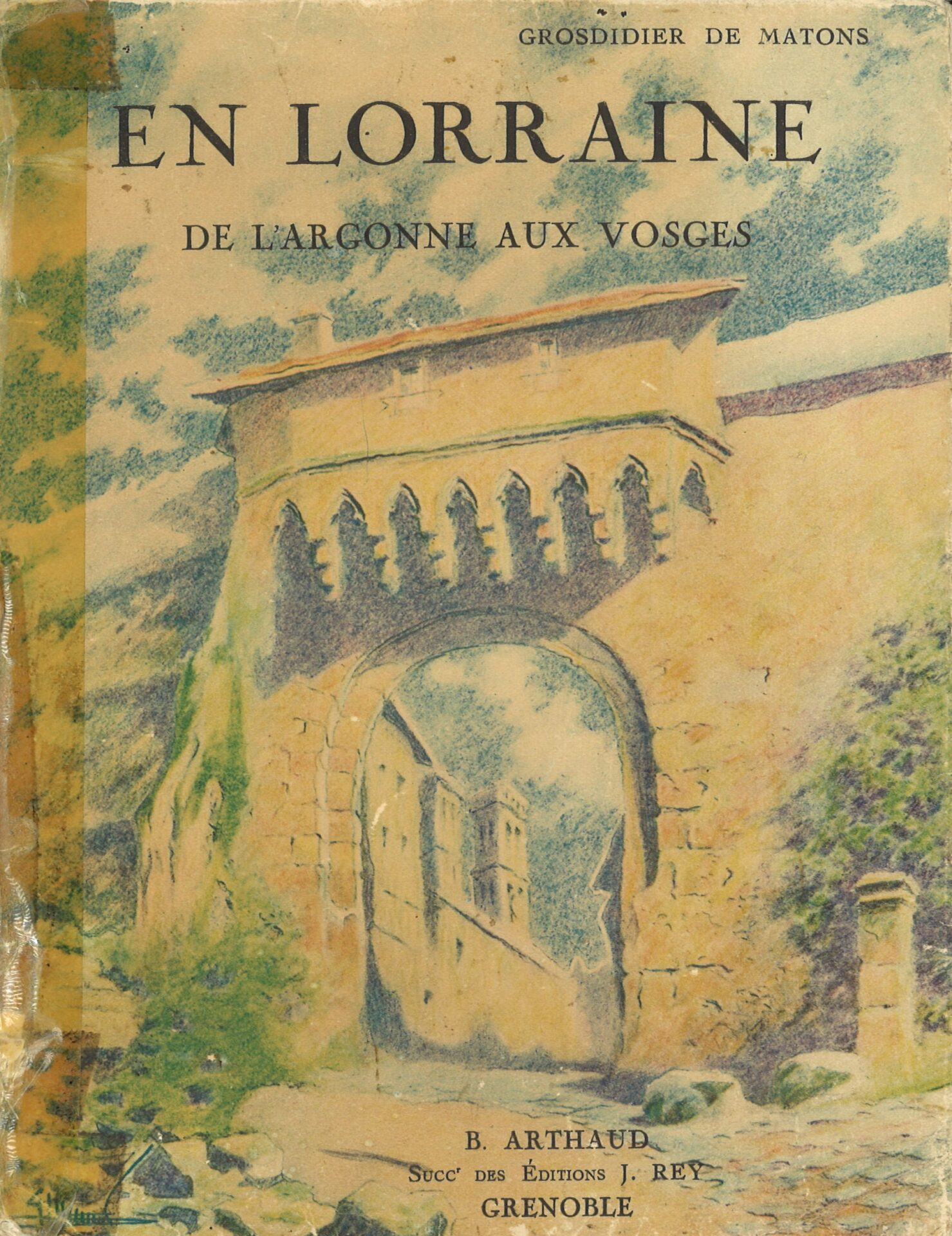 En Lorraine, de l'Argonne aux Vosges