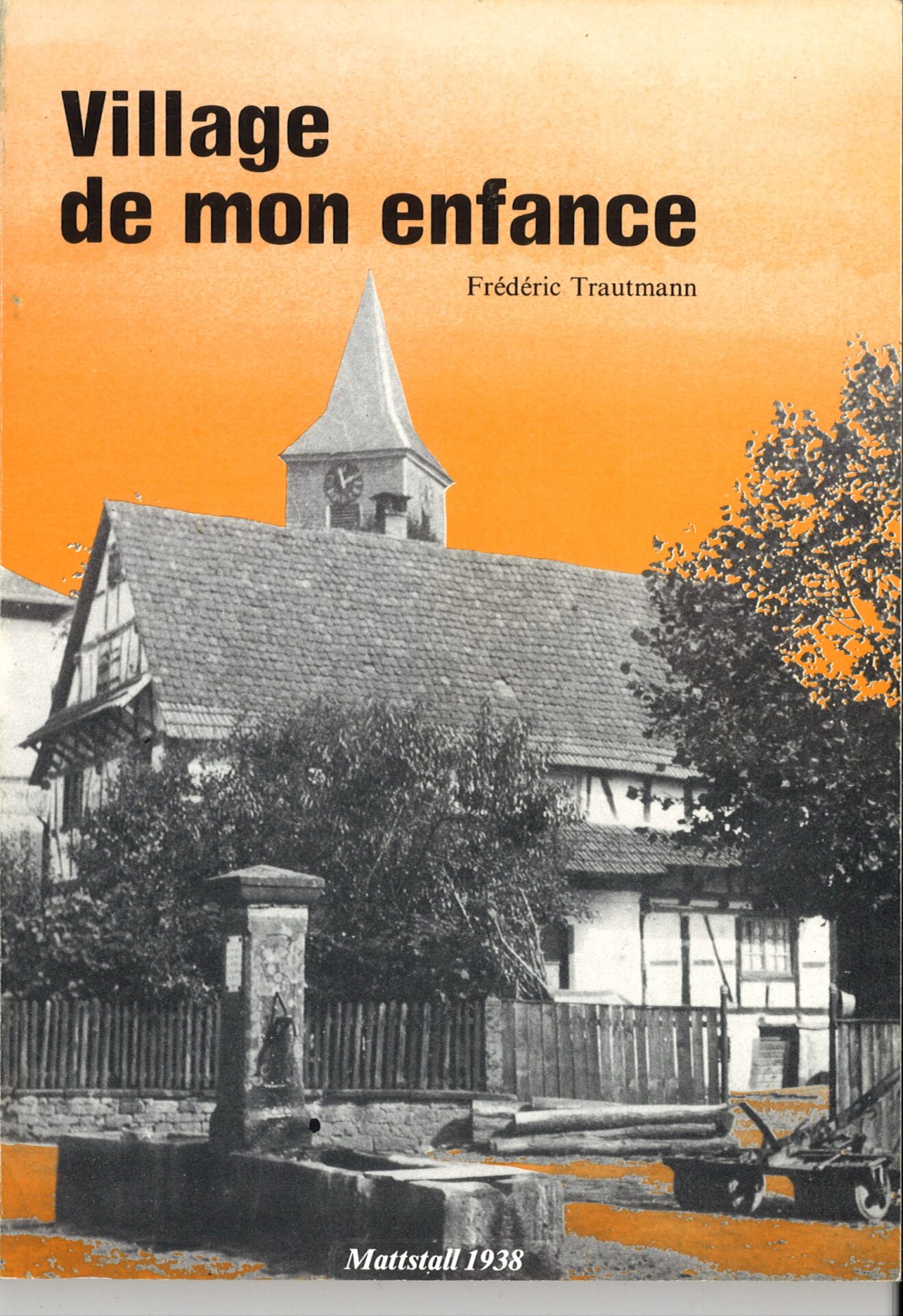 Village de mon enfance - Mattstall
