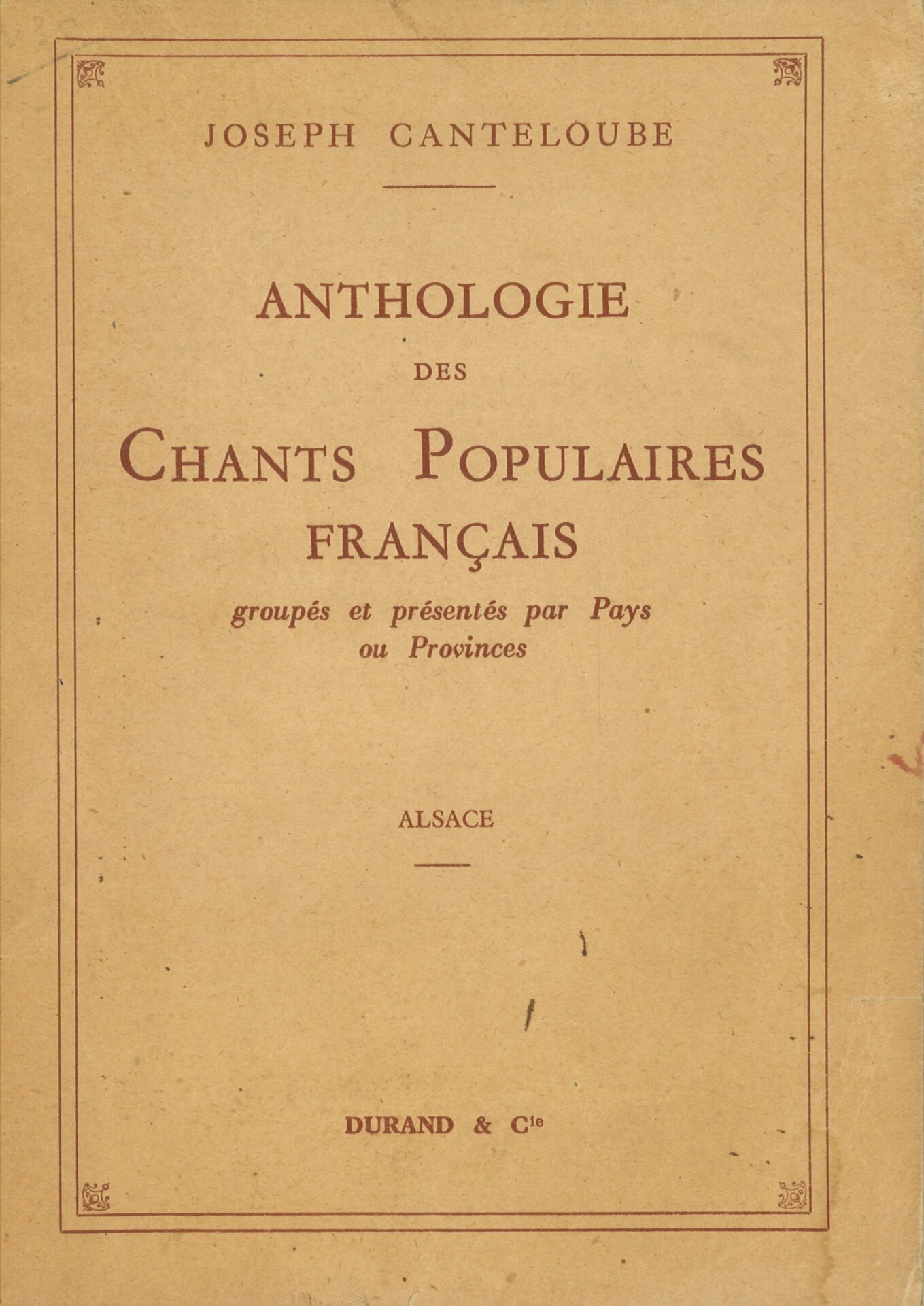 Anthologie des chants populaires français, groupés et présentés par Pays ou Provinces - Alsace