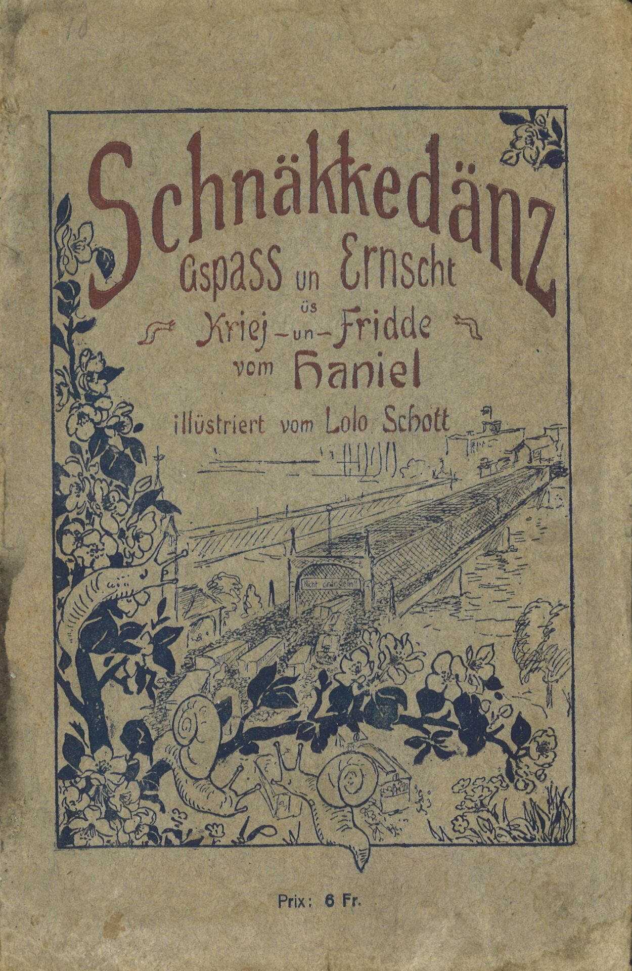 Schnäkkedänz - Gspass un Ernscht üs Kriej un Fridde