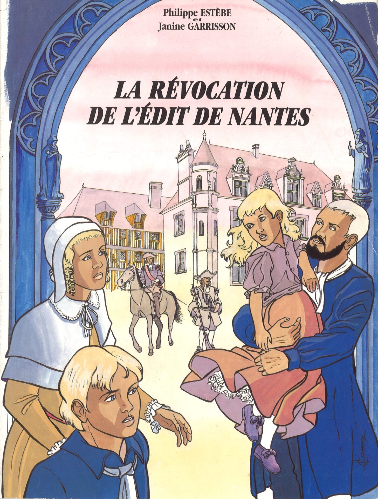La révocation de l'Edit de Nantes - Figures du protestantisme d'hier et d'aujourd'hui