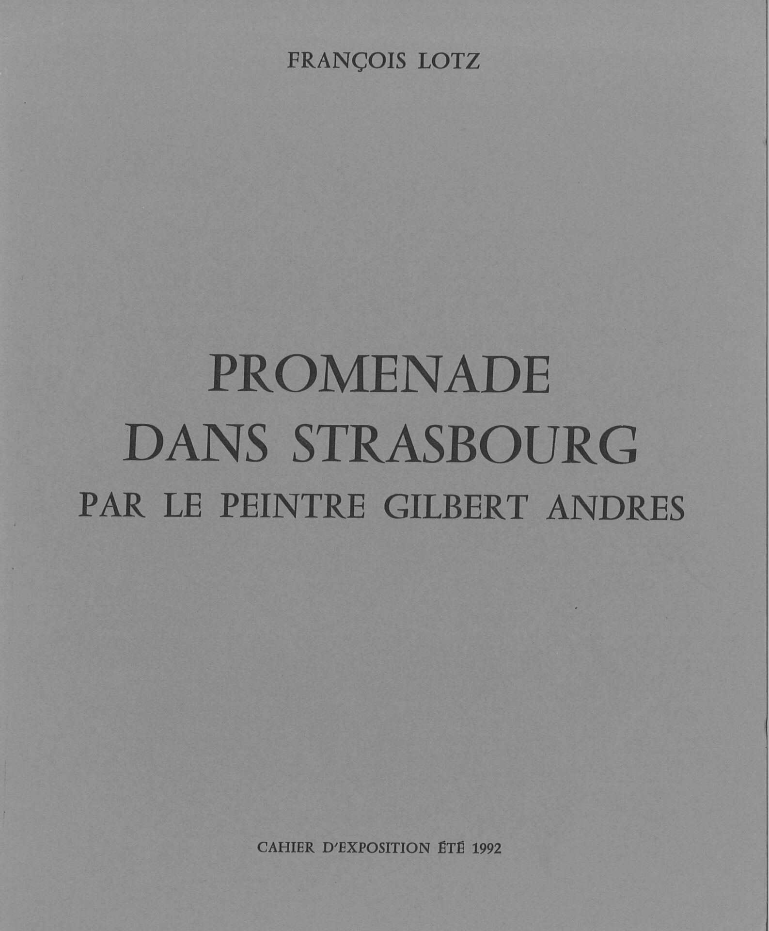 Promenade dans Strasbourg par le peintre Gilbert Andrès