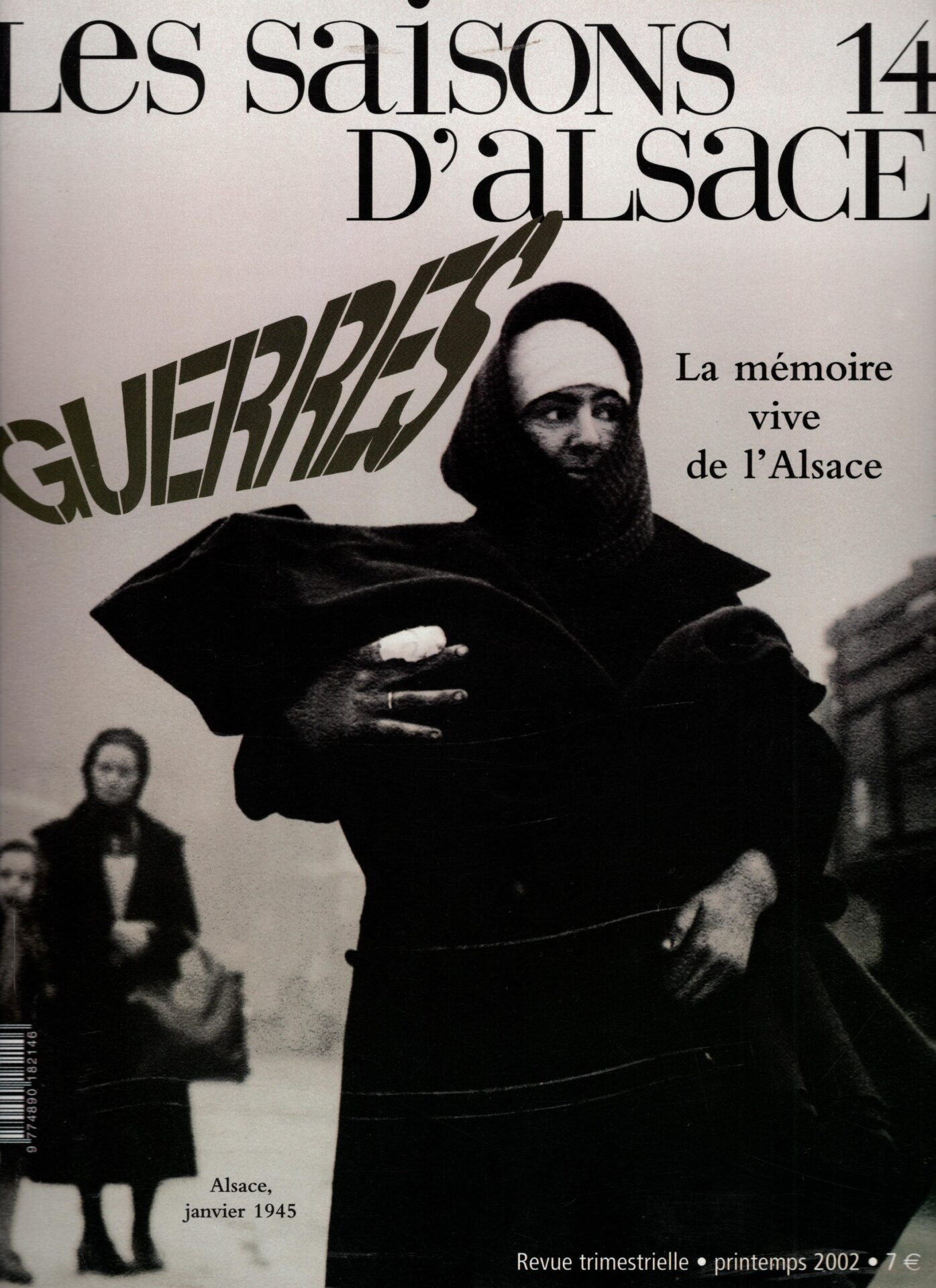Les Saisons d'Alsace - Alsace, janvier 1945 - La mémoire vive de l'Alsace