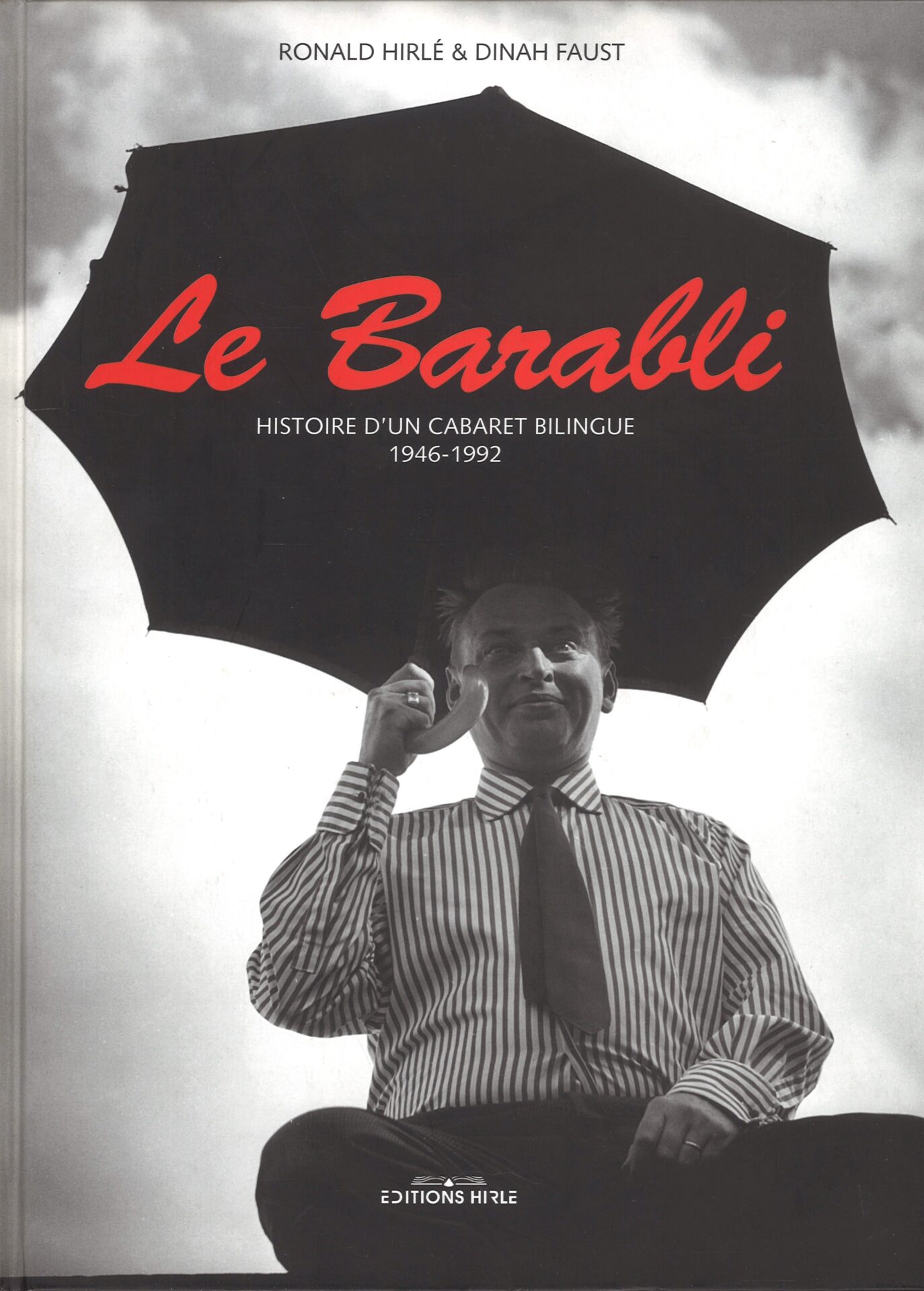 Le Barabli - Histoire d'un cabaret bilingue 1946-1992