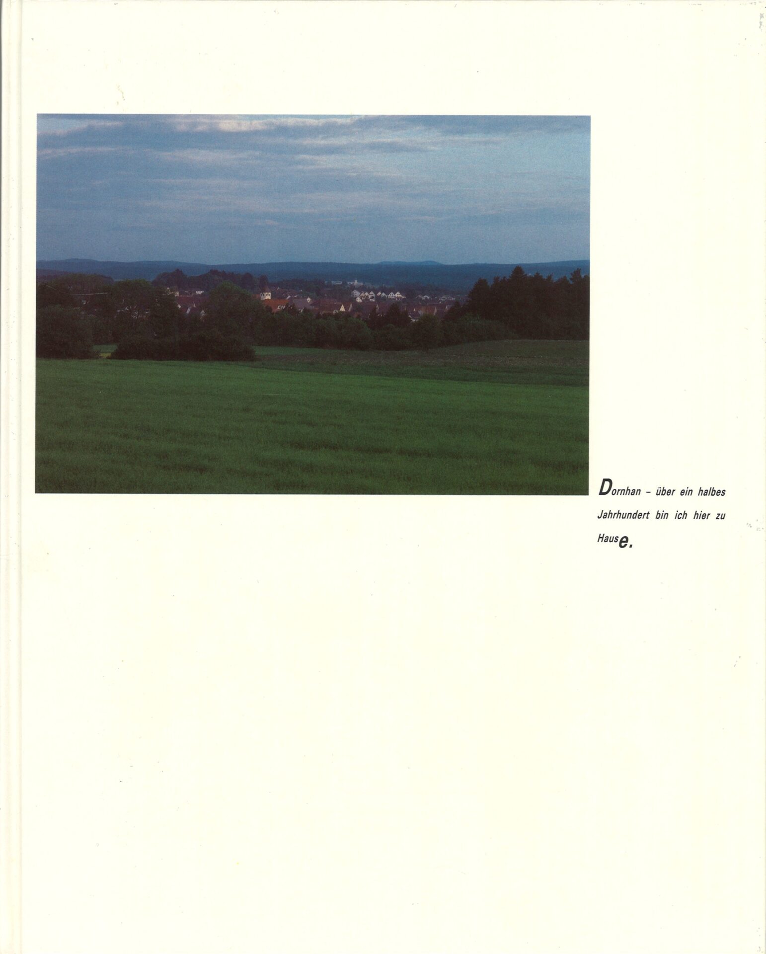 Dornhan - meine Heimat im Schwarzwald. Zum 25jährigen Bestehen der Firma MADO - Maschinenfabrik Dornhan GmbH