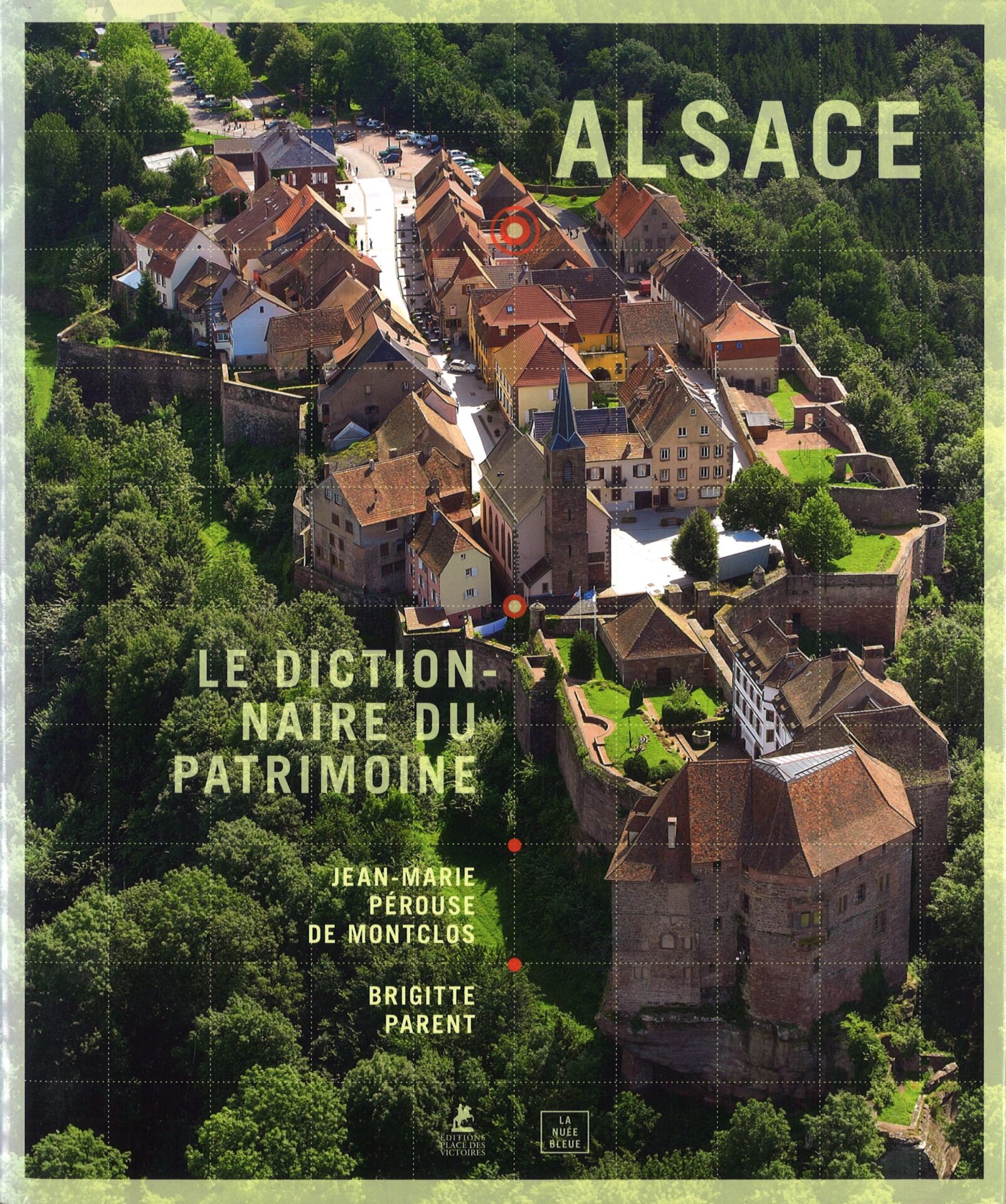 Alsace - Le dictionnaire du patrimoine