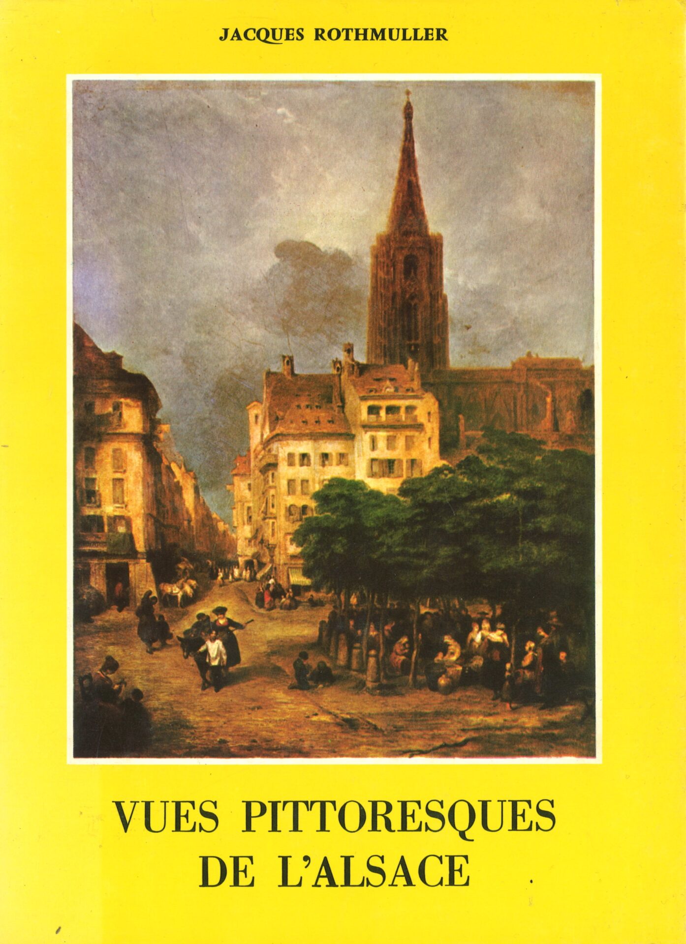 Vues pittoresques des châteaux, monumens & sites remarquables de l'Alsace