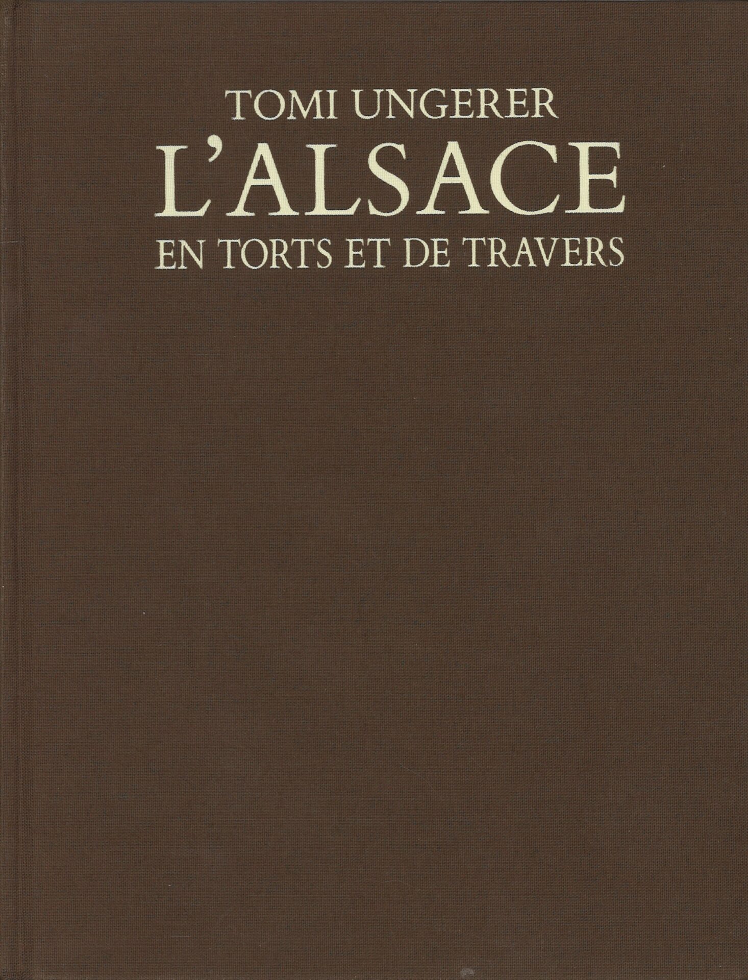 L'Alsace en torts et de travers