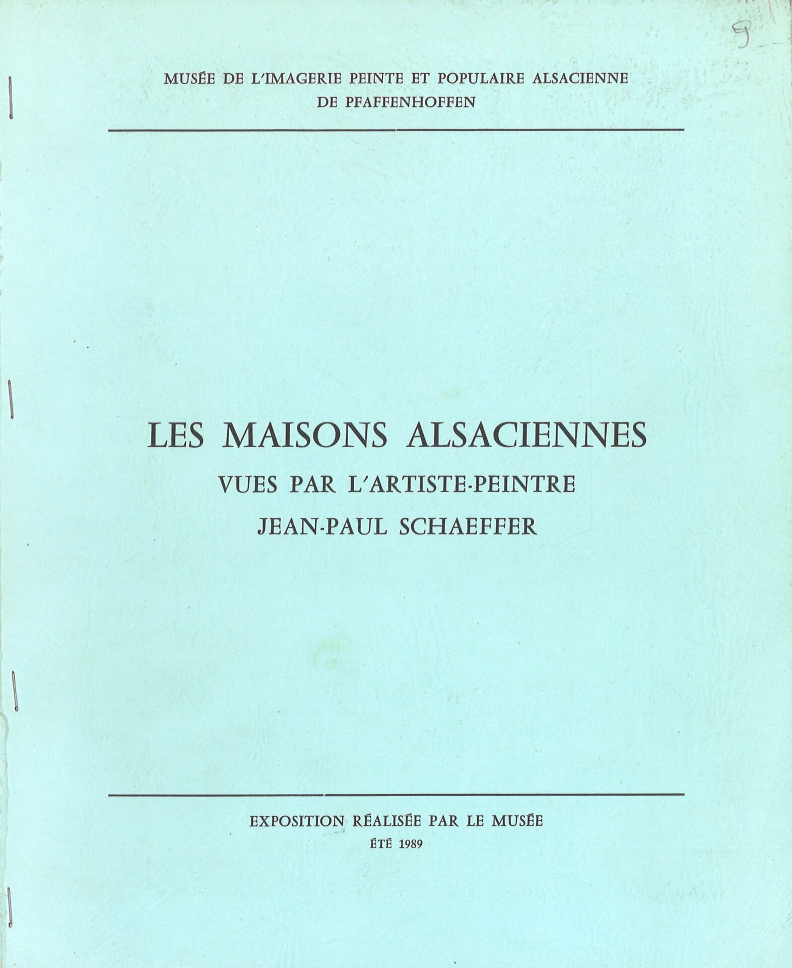 Les maisons alsaciennes vues par l'artiste-peintre Jean-Paul Schaeffer