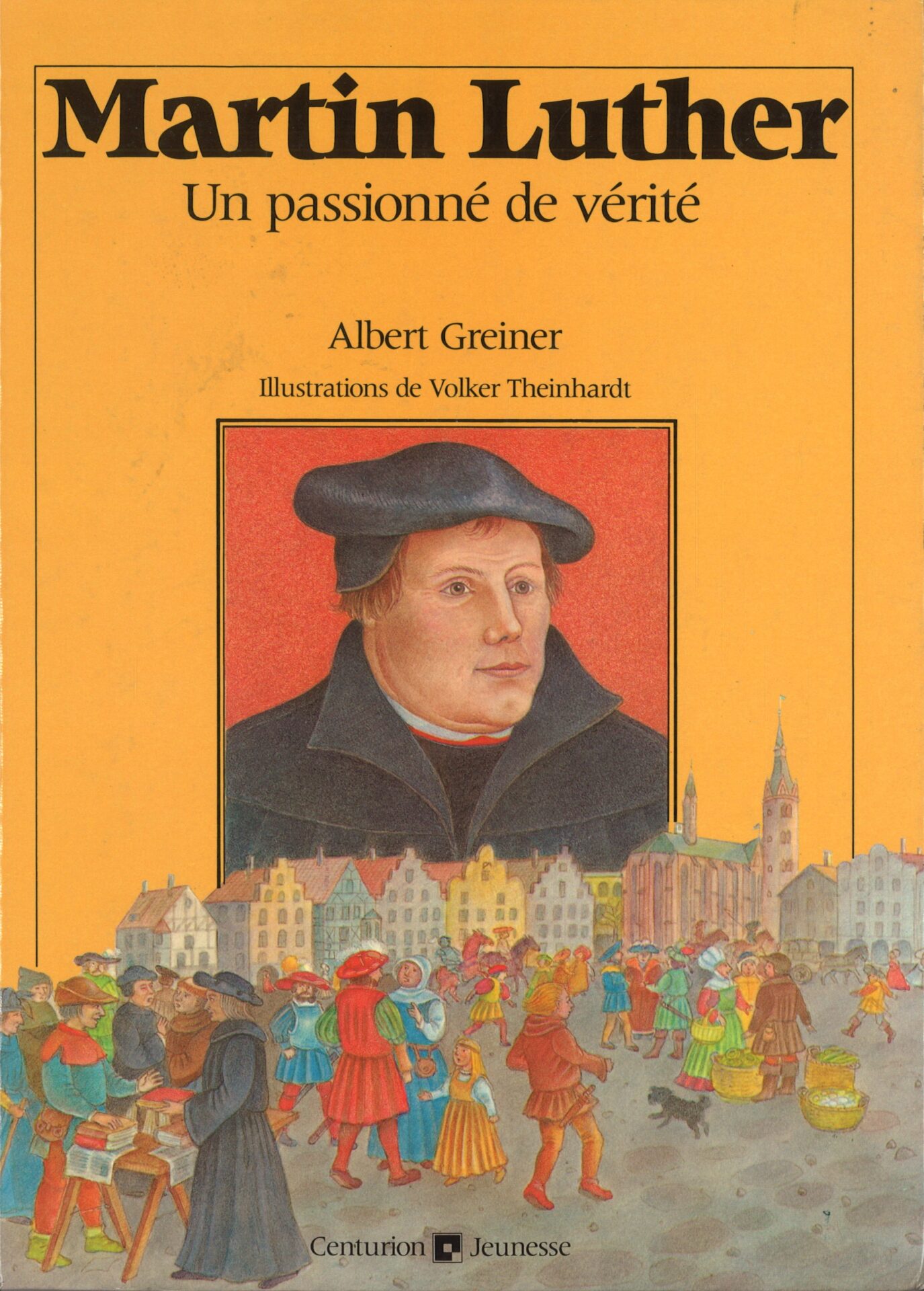 Martin Luther, un passionné de vérité