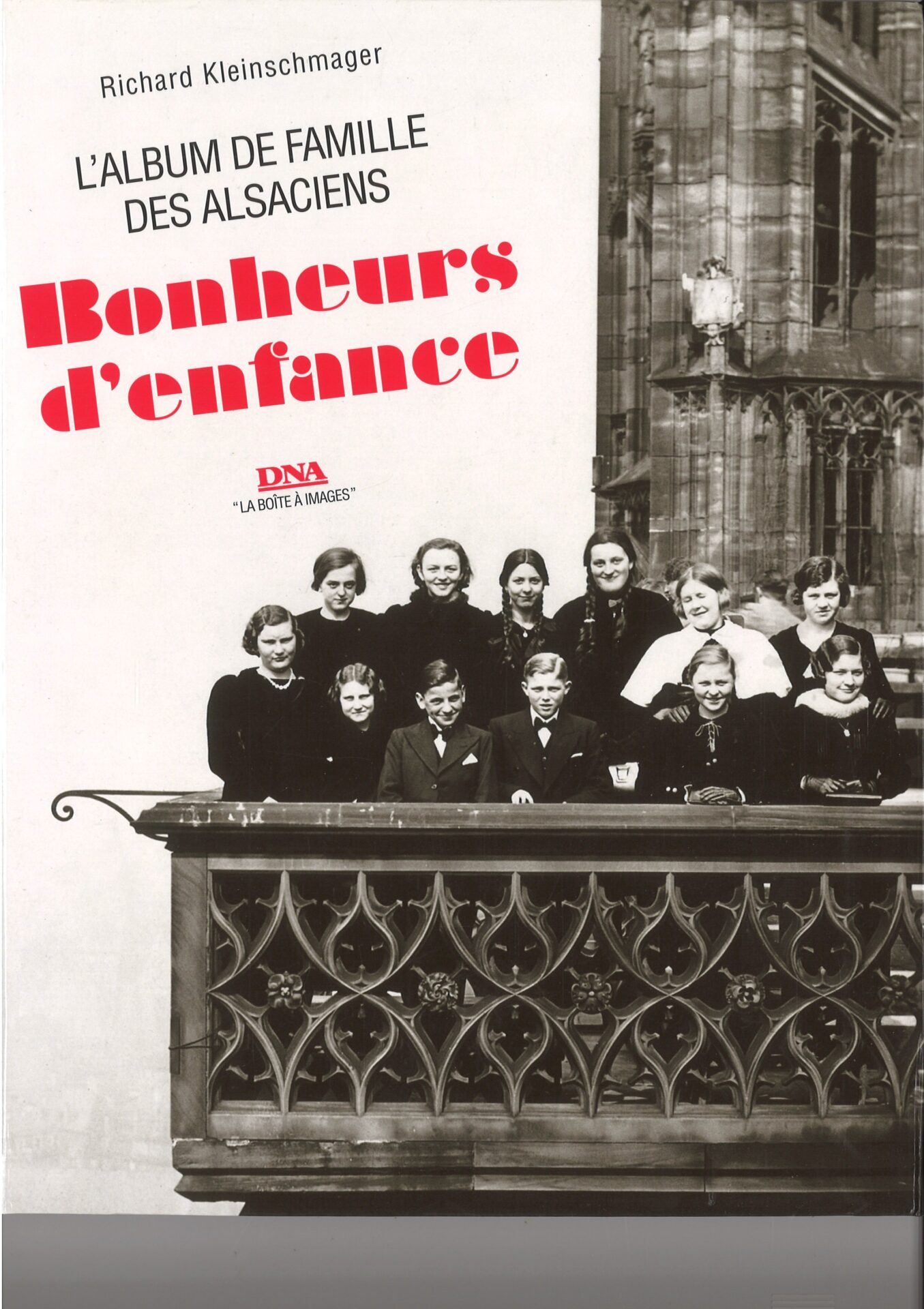 L'album de famille des alsaciens - Bonheur d'enfance