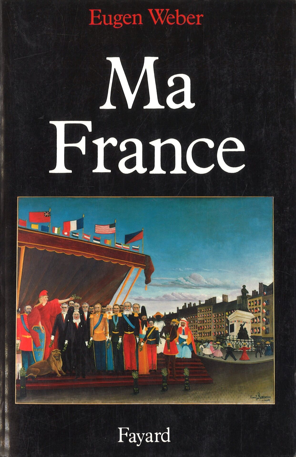 Ma France - Mythes, culture, politique