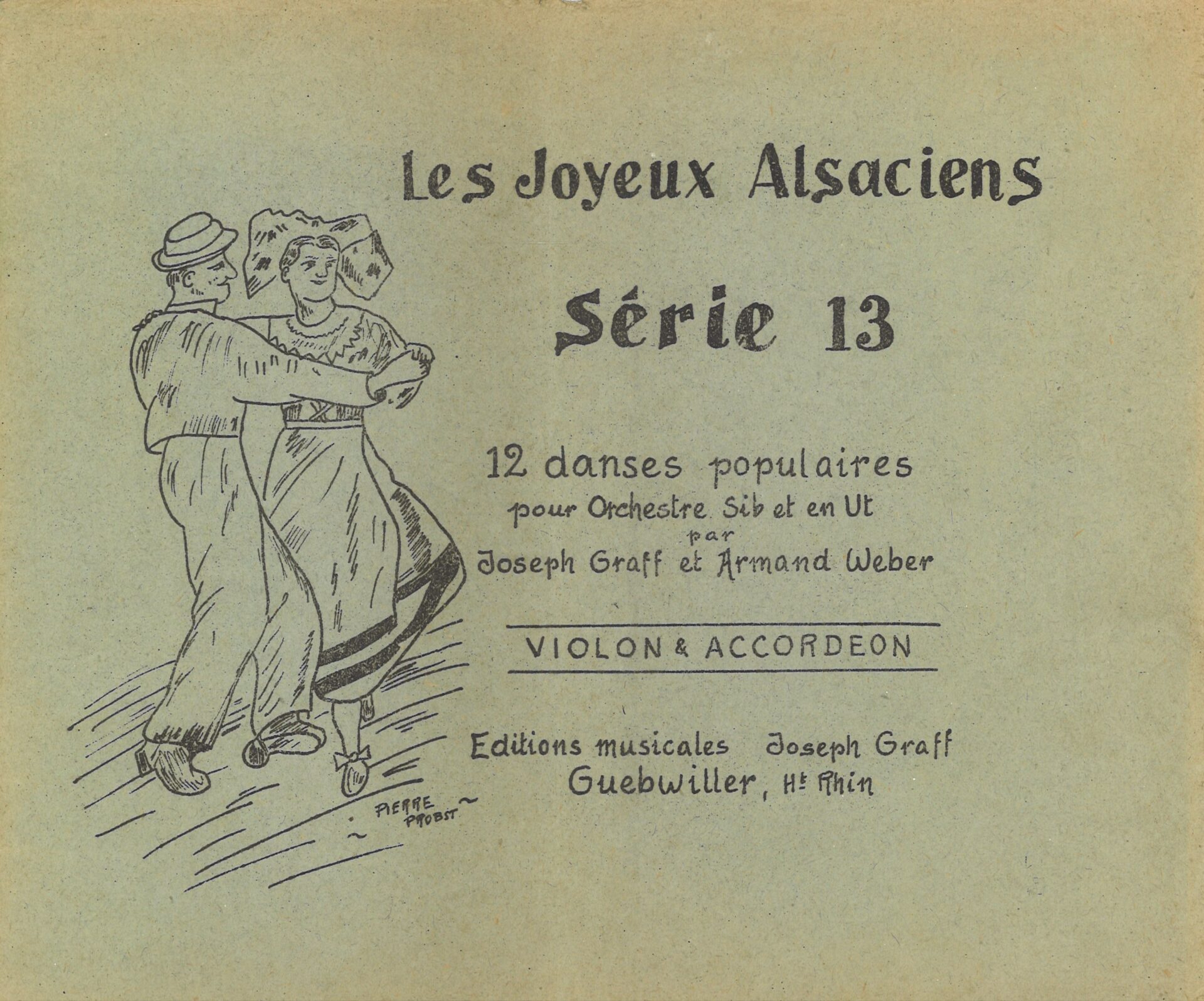 Les Joyeux Alsaciens - Série 13 - 12 danses populaires pour orchestre Sib et en Ut - Violon & accordéon