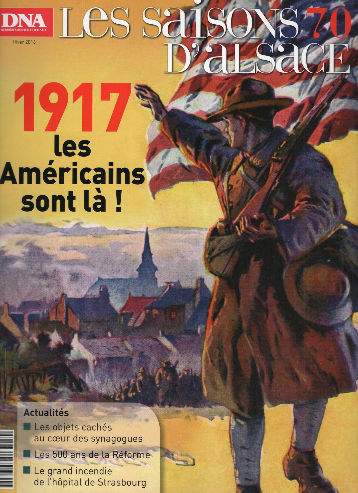 Les Saisons d'Alsace - 1917, les Américains sont là !