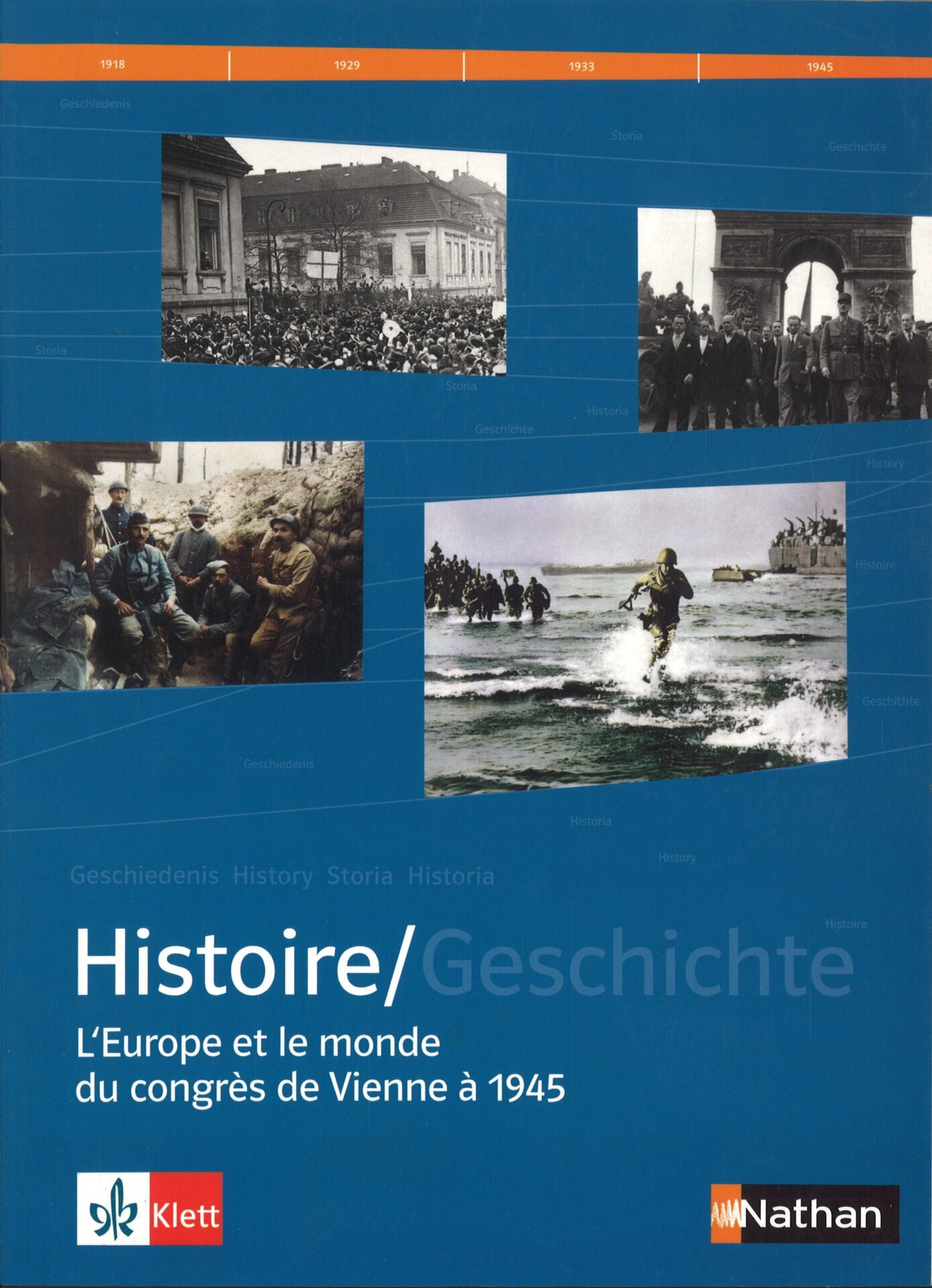 Histoire/Geschichte - L'Europe et le monde du congrès de Vienne à 1945 - Manuel Premières L/ES/S