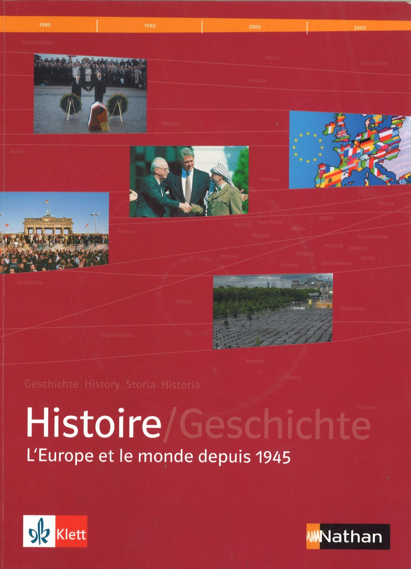 Histoire/Geschichte - L'Europe et le monde depuis 1945 - Manuel Terminales L/ES/S