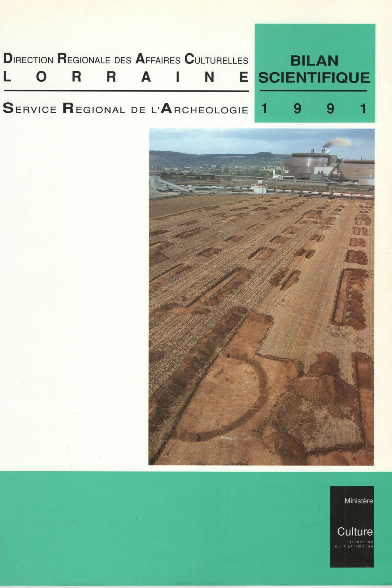 Direction Régionale des Affaires Culturelles Lorraine - Service Régional de l'Archéologie - Bilan Scientifique 1991