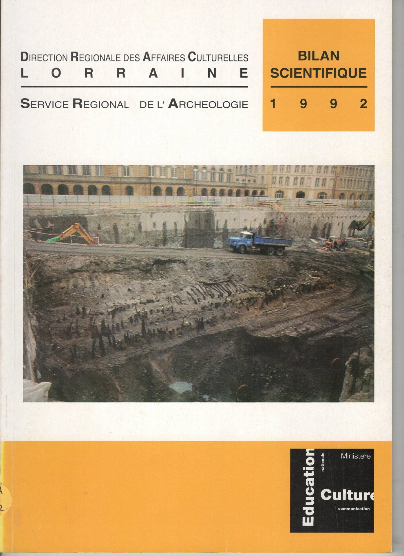 Direction Régionale des Affaires Culturelles Lorraine - Service Régional de l'Archéologie - Bilan Scientifique 1992