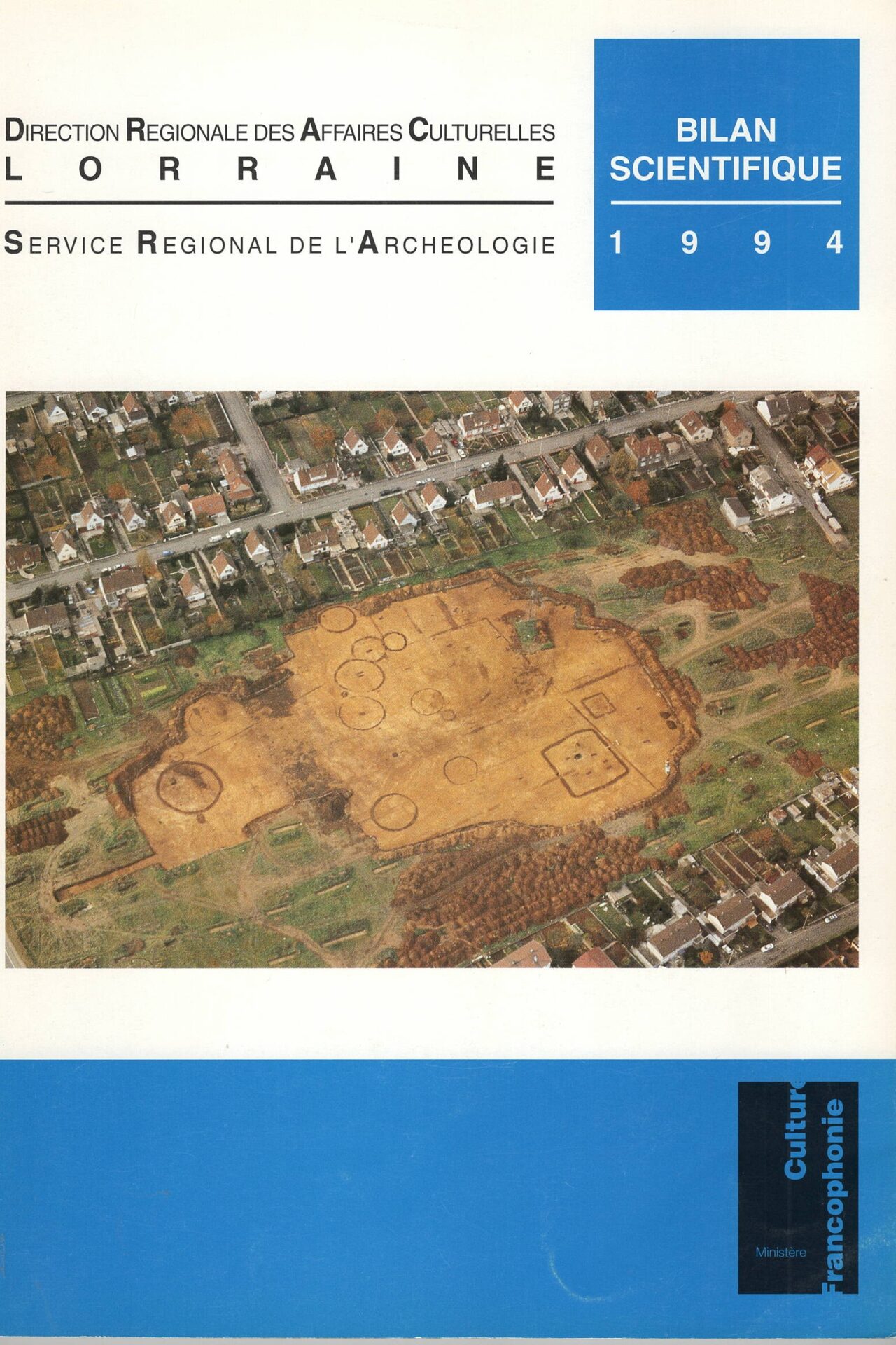Direction Régionale des Affaires Culturelles Lorraine - Service Régional de l'Archéologie - Bilan Scientifique 1994