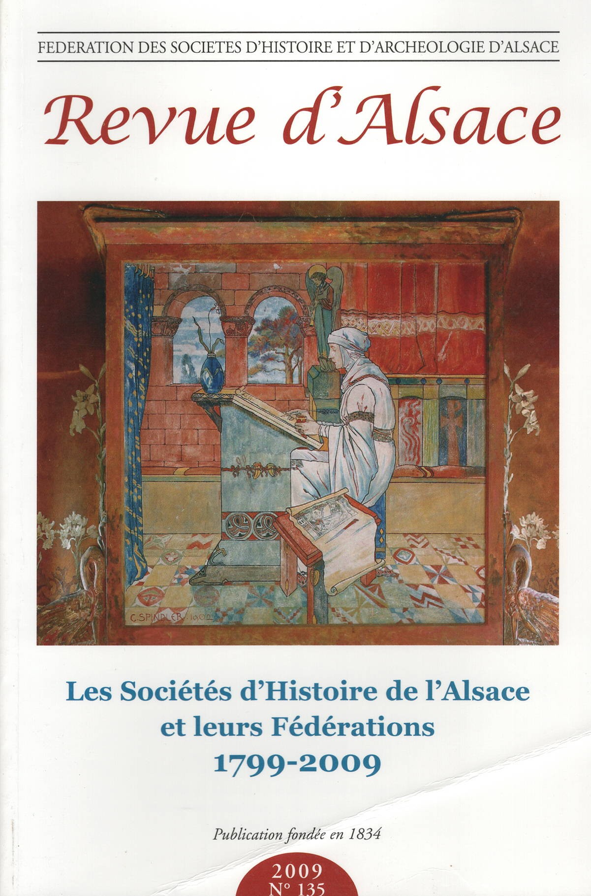 Revue d'Alsace - Les Sociétés d'Histoire de l'Alsace et leurs Fédérations 1799-2009